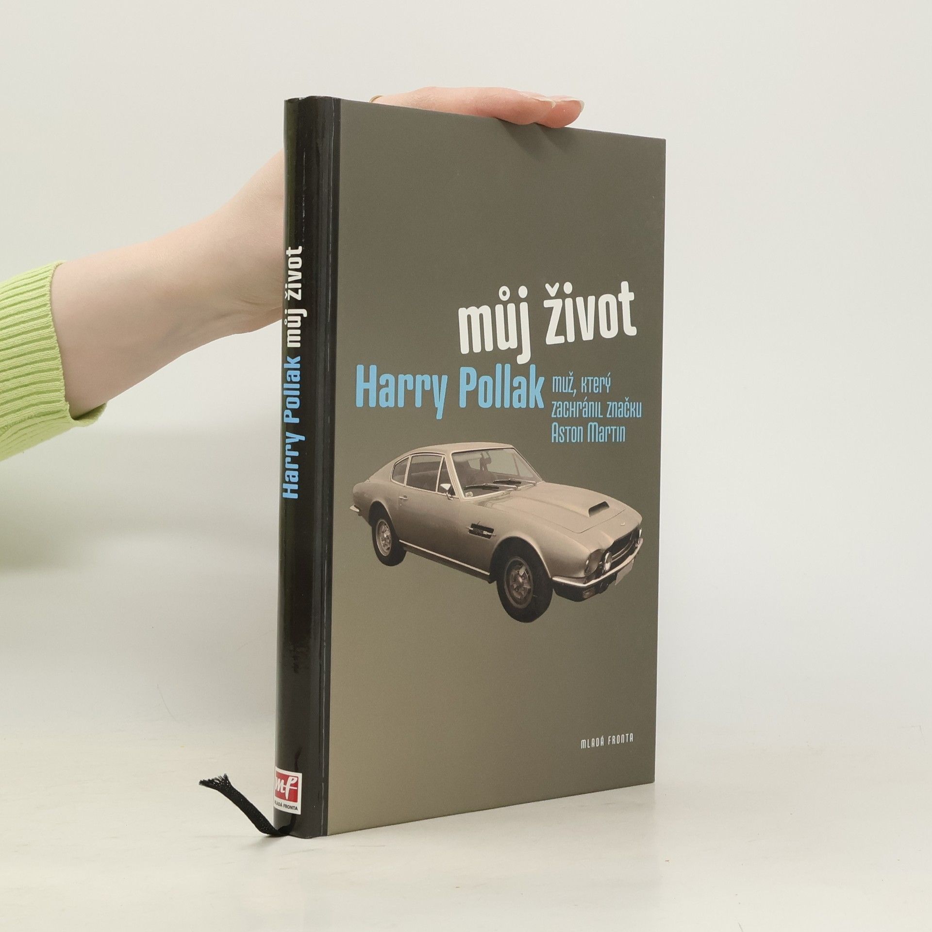 Harry Pollak Můj život : Harry Pollak - muž, který zachránil značku Aston Martin