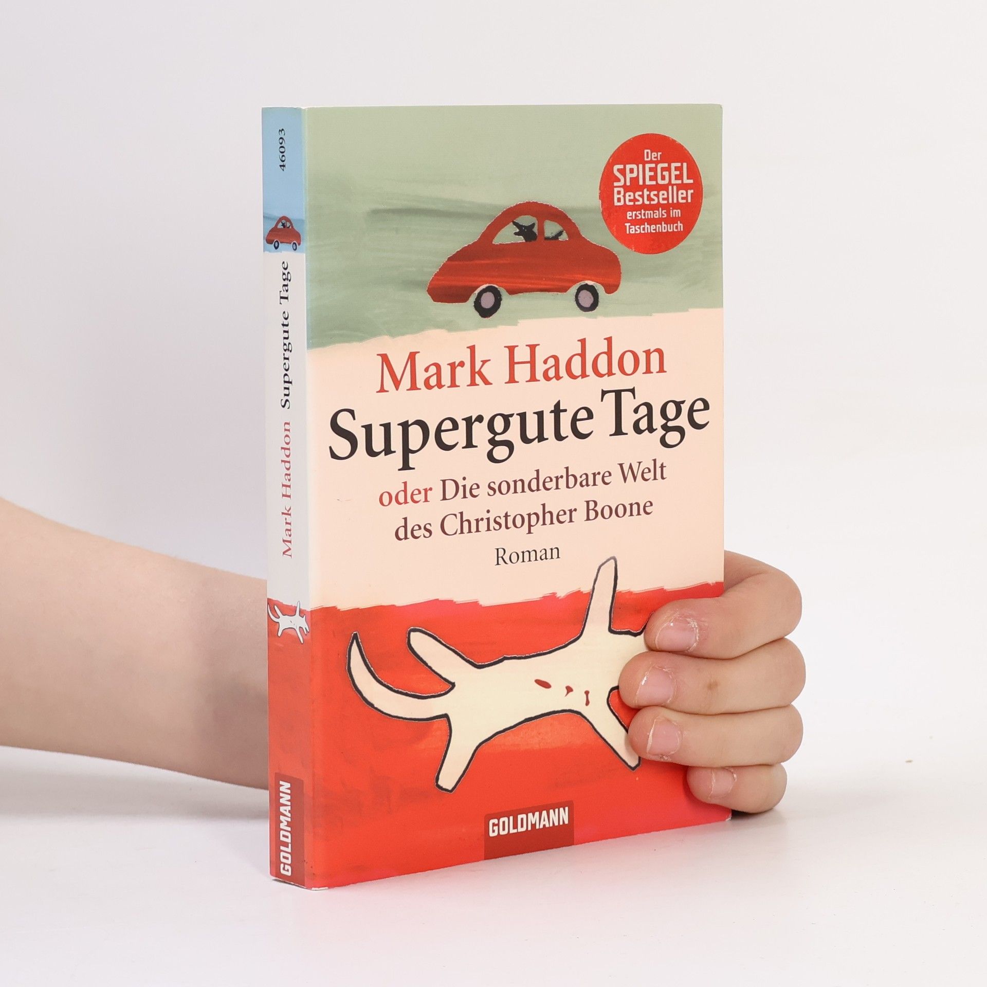 Mark Haddon Supergute Tage oder Die sonderbare Welt des Christopher Boone