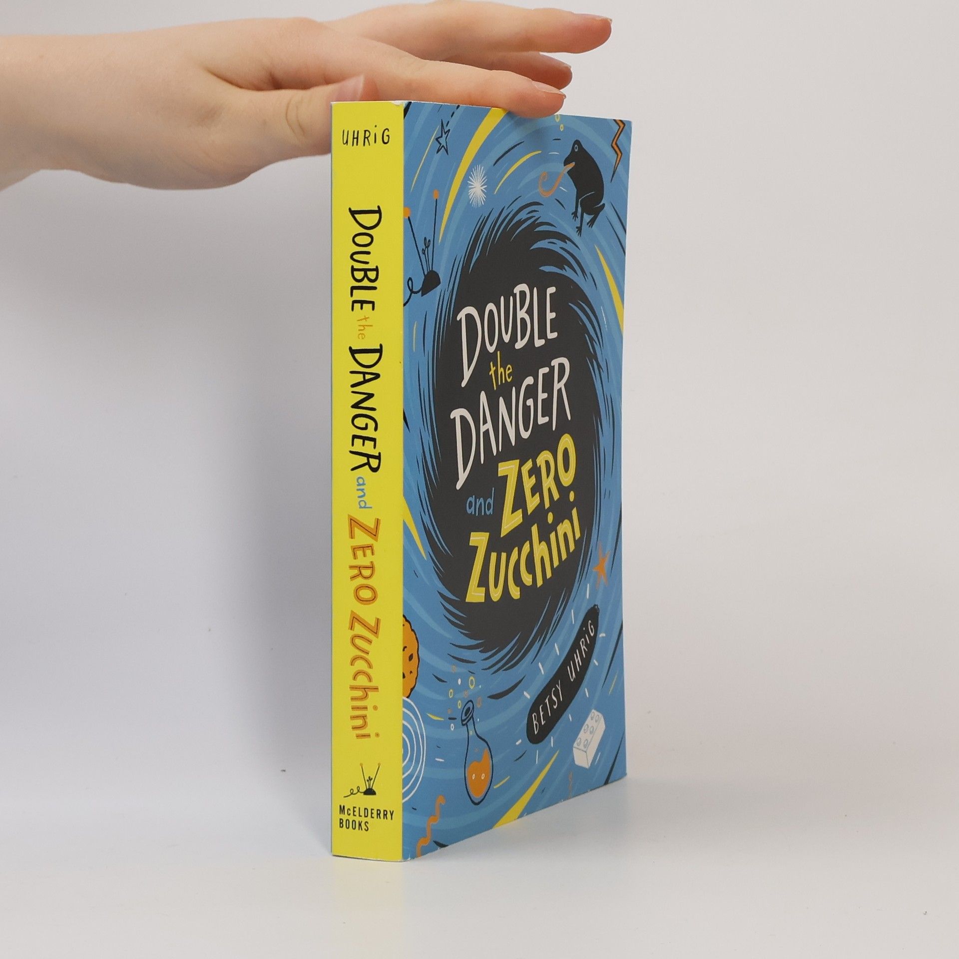 Betsy Uhrig Double the Danger and Zero Zucchini