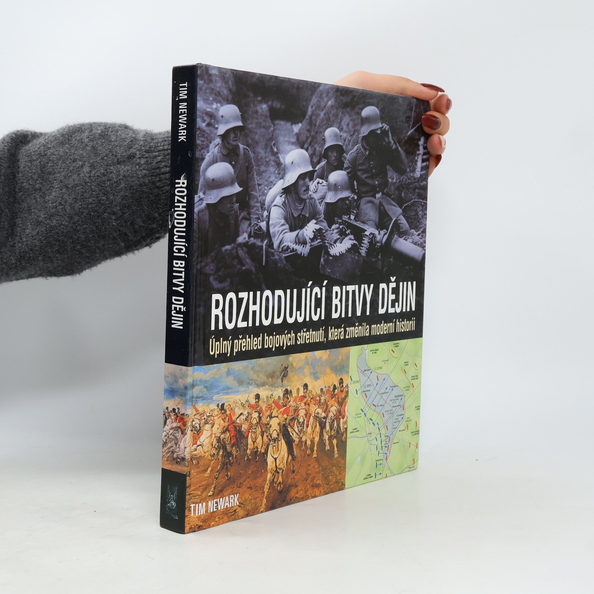 Tim Newark Rozhodující bitvy dějin