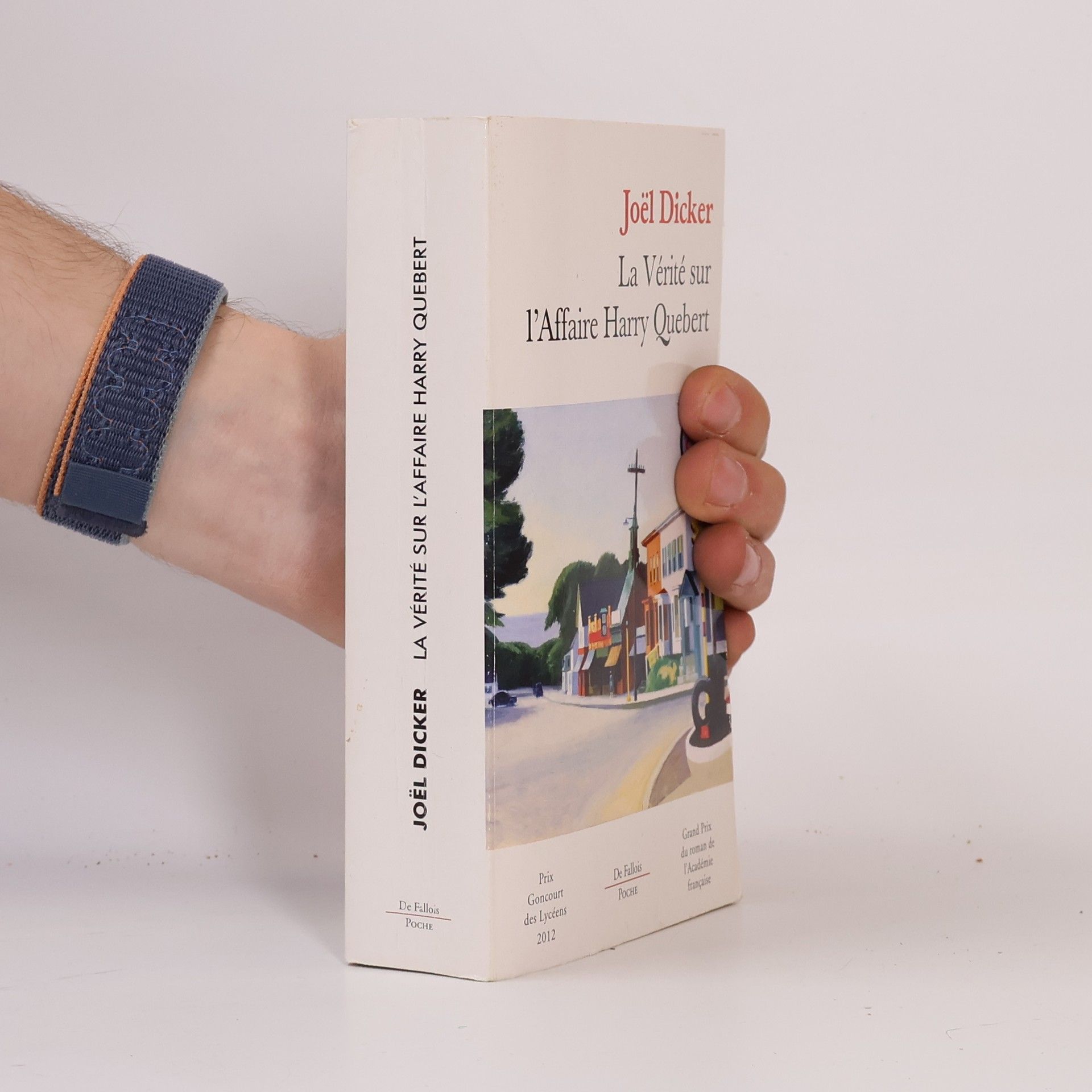Joël Dicker La vérité sur l'affaire Harry Quebert