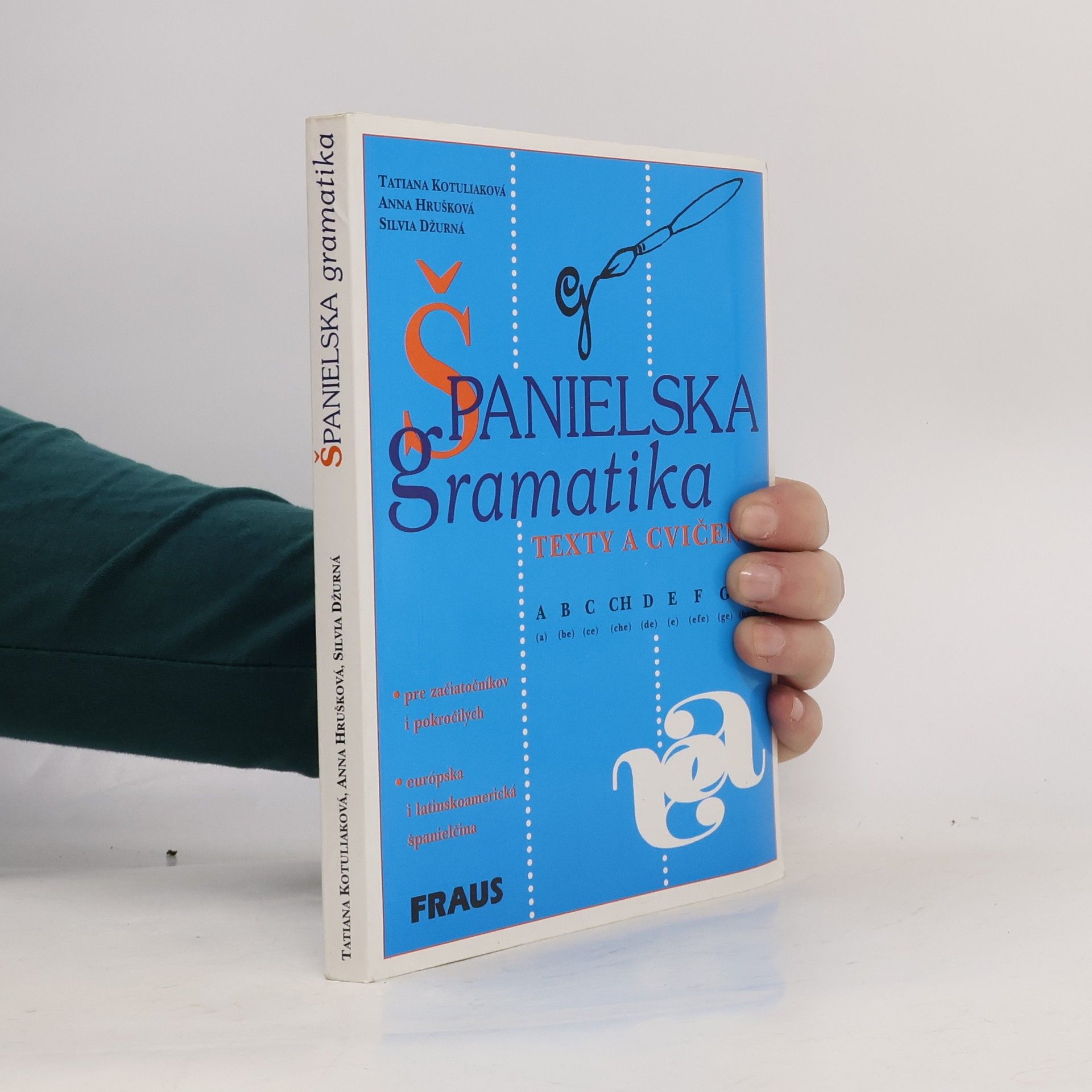 Kolektív autorov Španielska gramatika. Texty a cvičenia