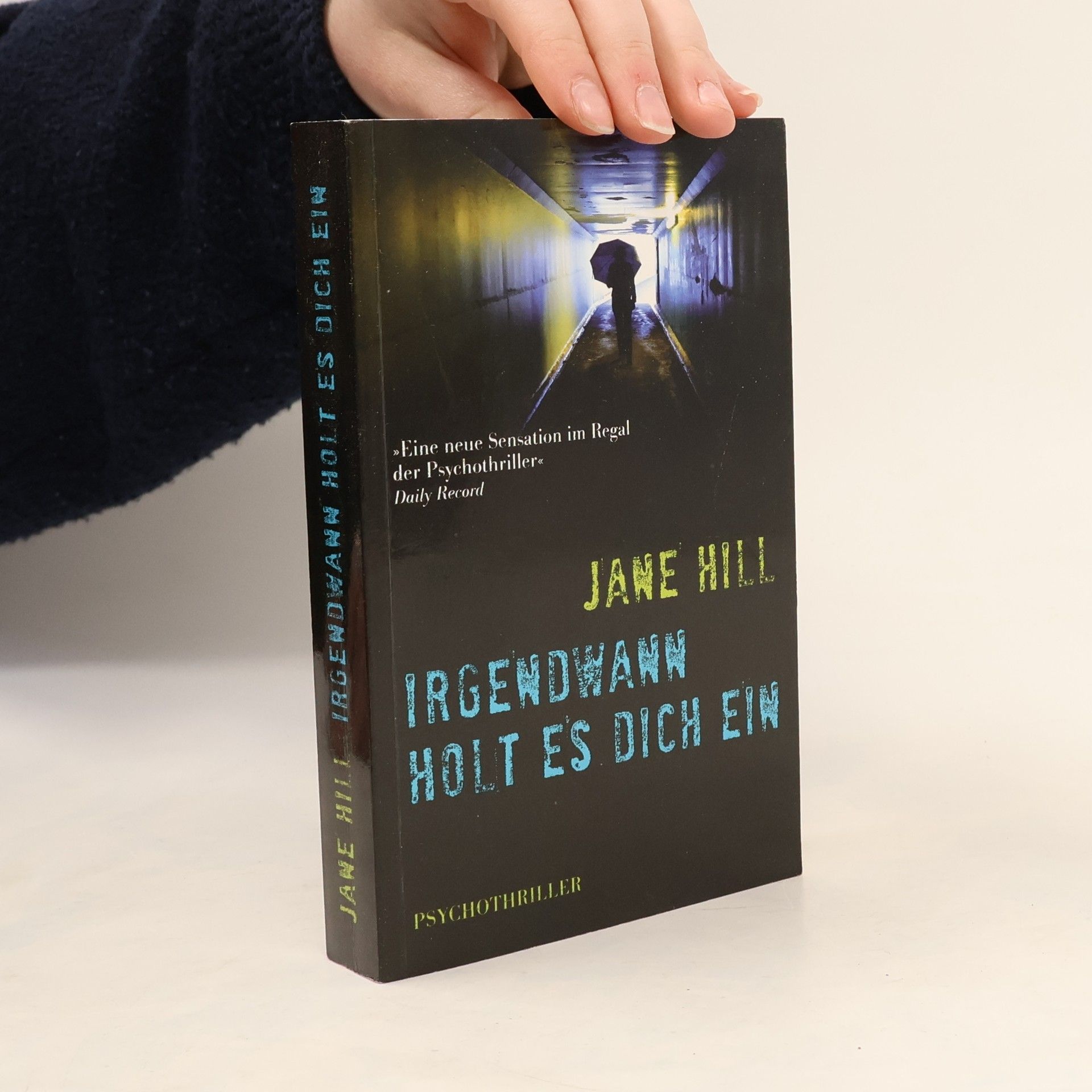 Jane Hill Irgendwann holt es dich ein