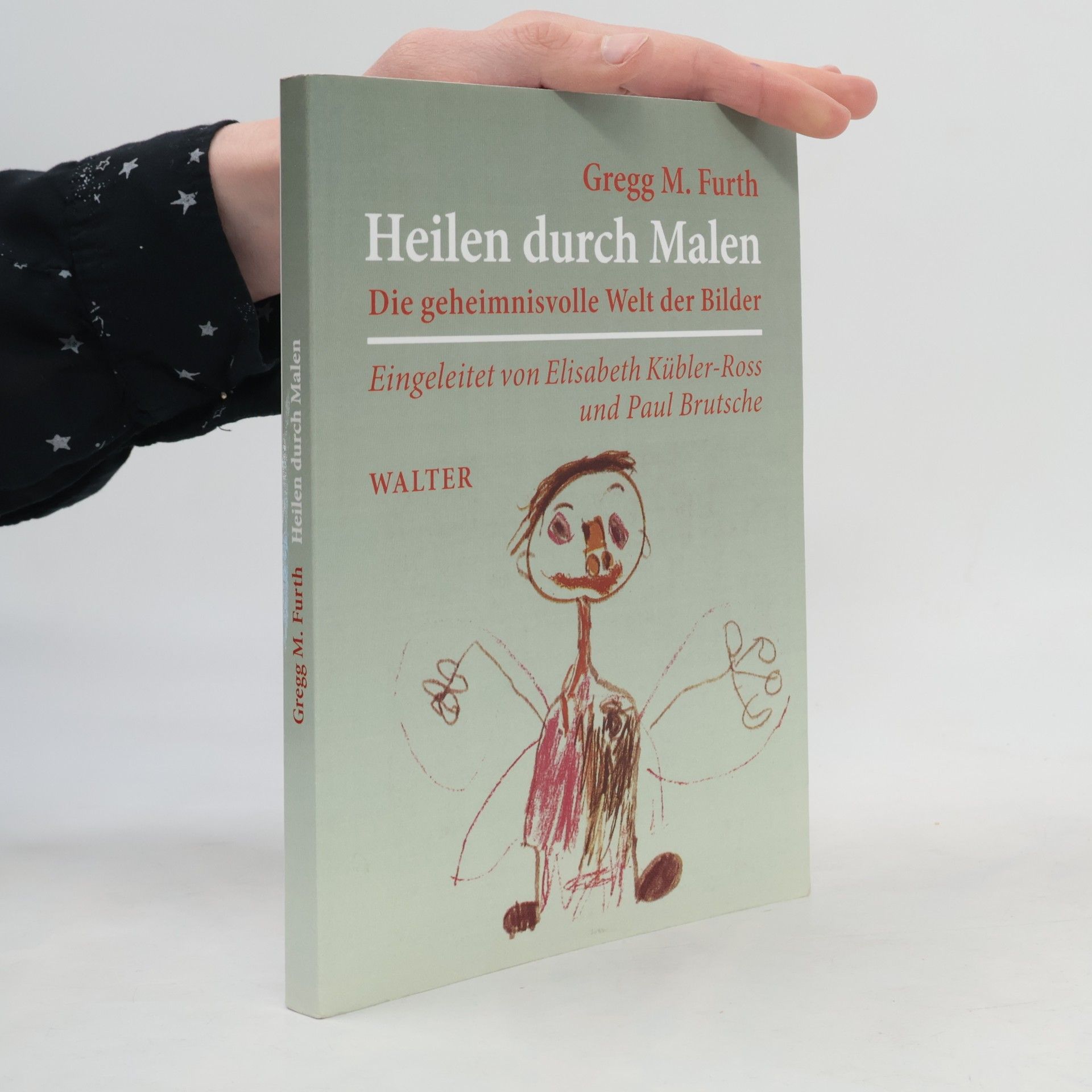 Gregg M. Furth Heilen durch Malen