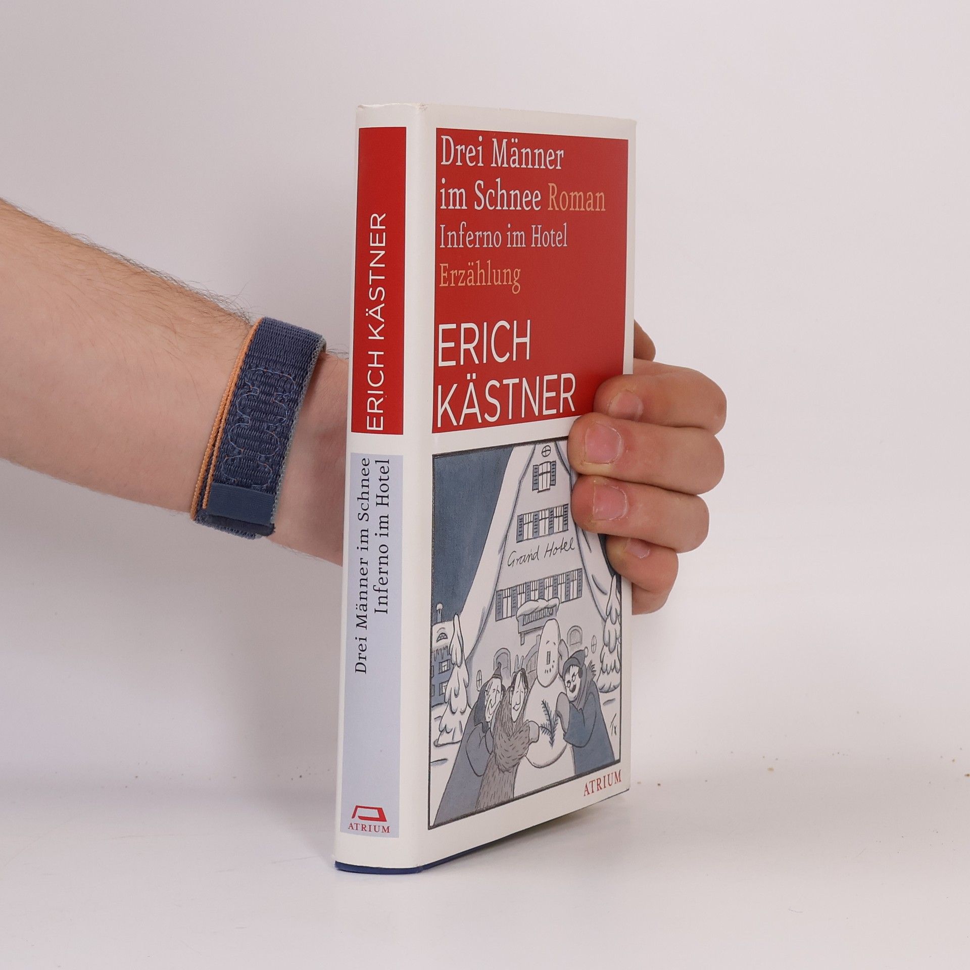 Erich Kästner Drei Männer im Schnee. Inferno im Hotel