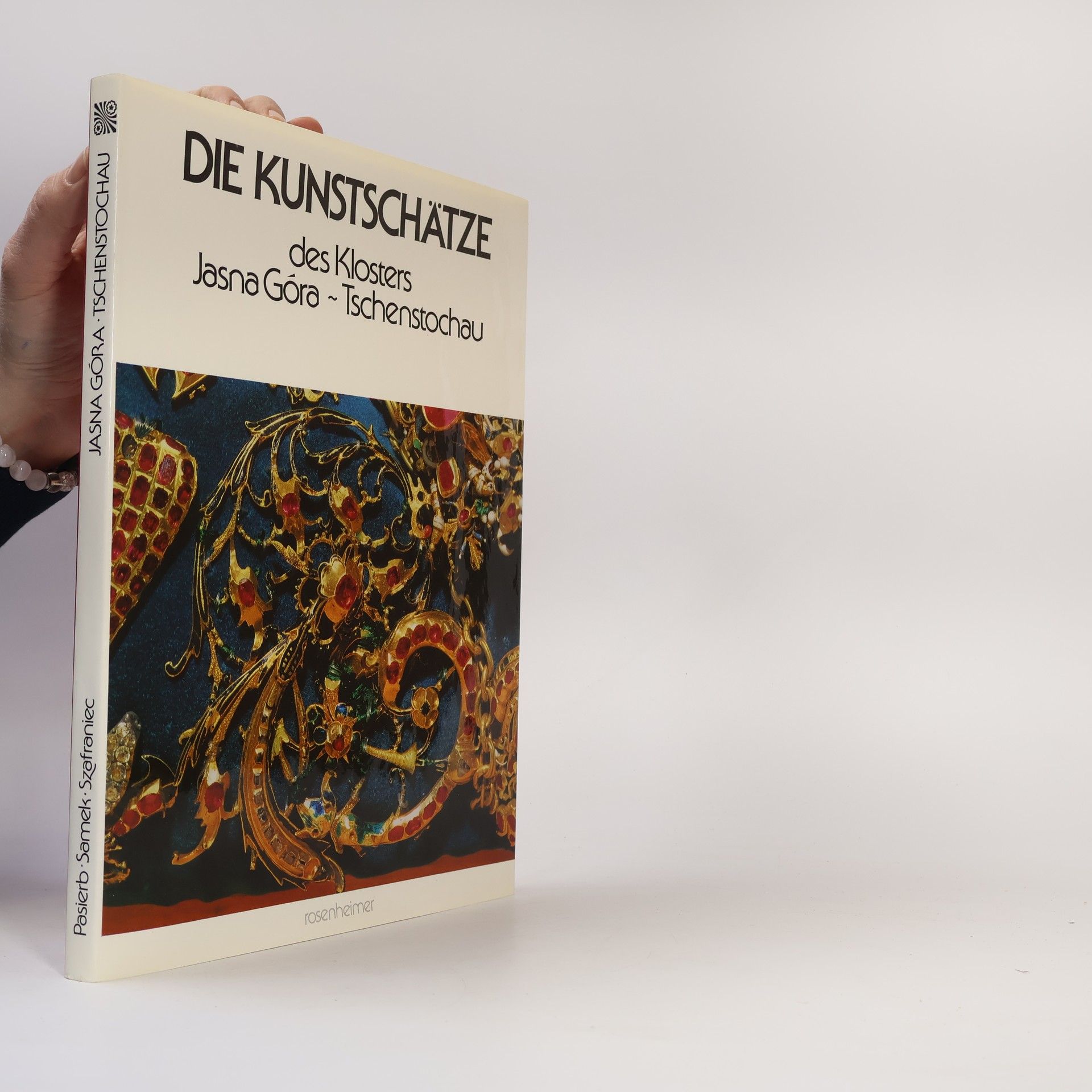 Janusz St. Pasierb Die Kunstschätze des Klosters Jasna Góra