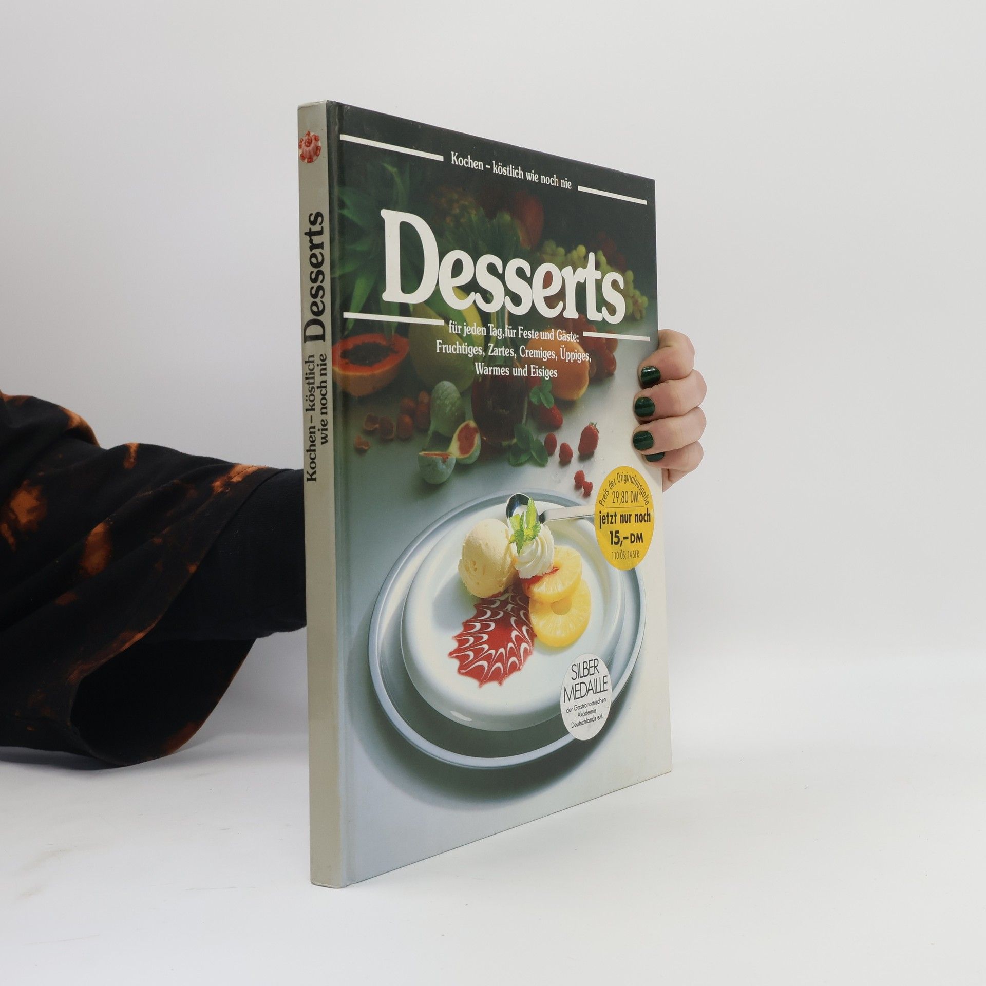 Annette Wolter Desserts für jeden Tag, für Feste und Gäste
