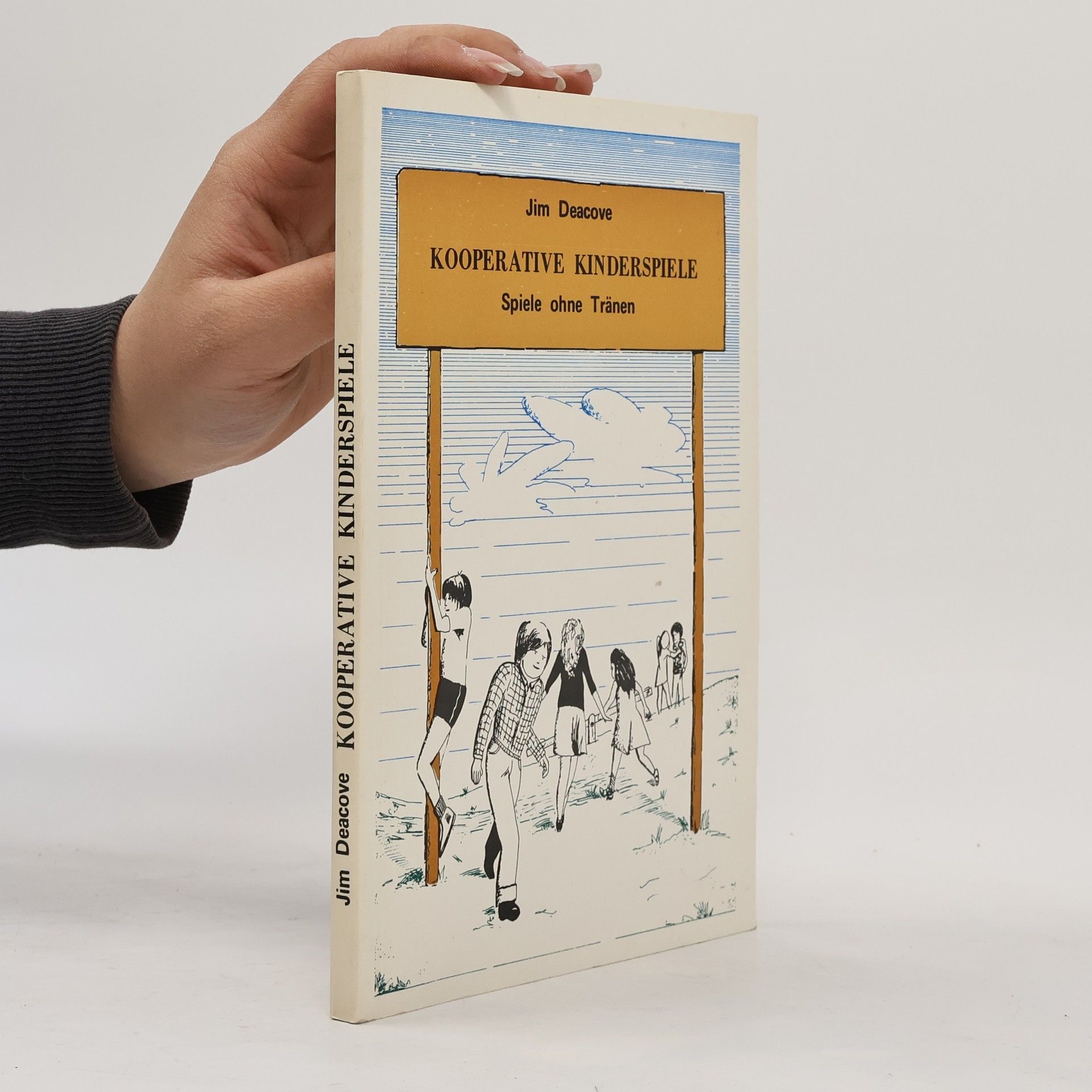 Jim Deacove Spiele ohne Tränen