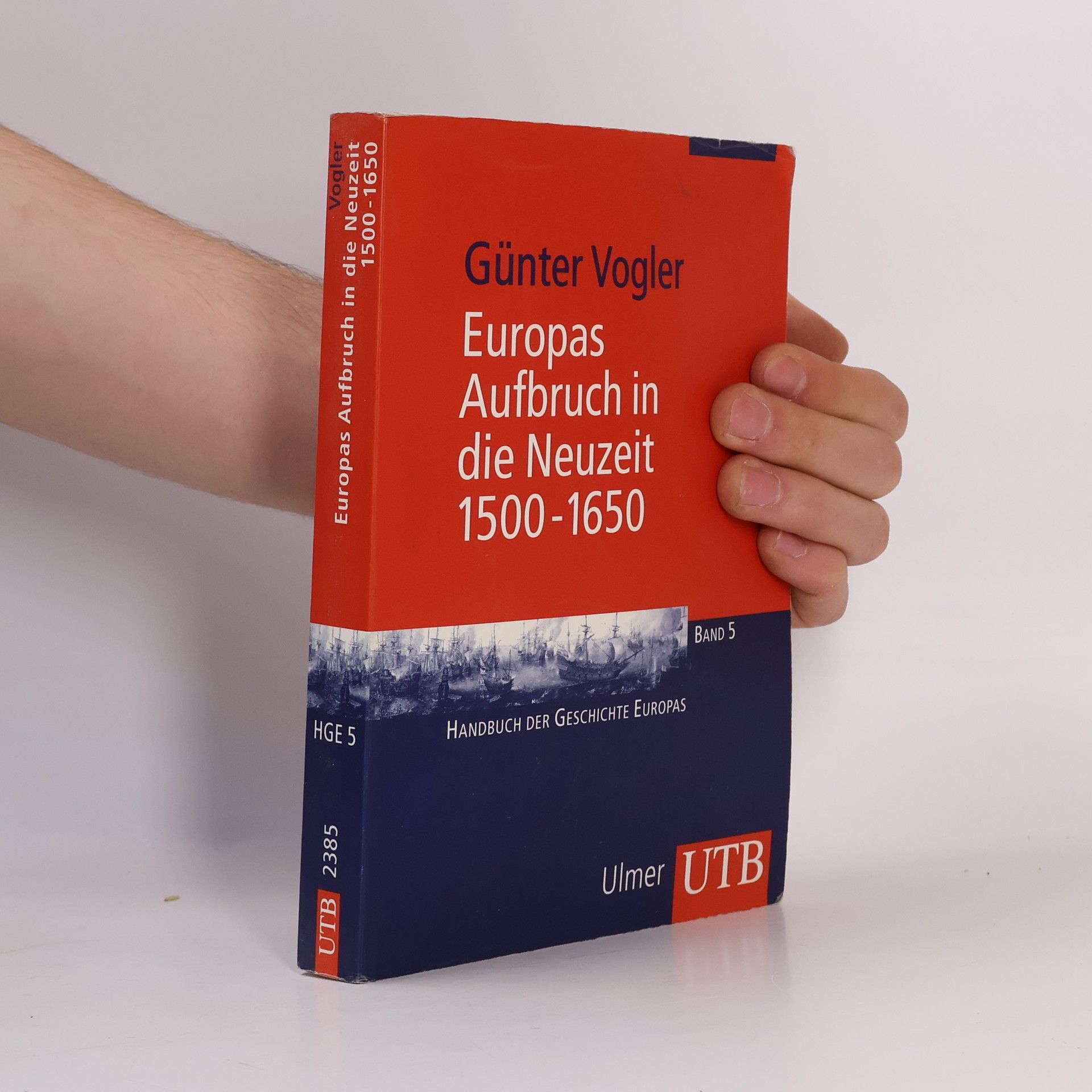 Günter Vogler Europas Aufbruch in die Neuzeit, 1500-1650