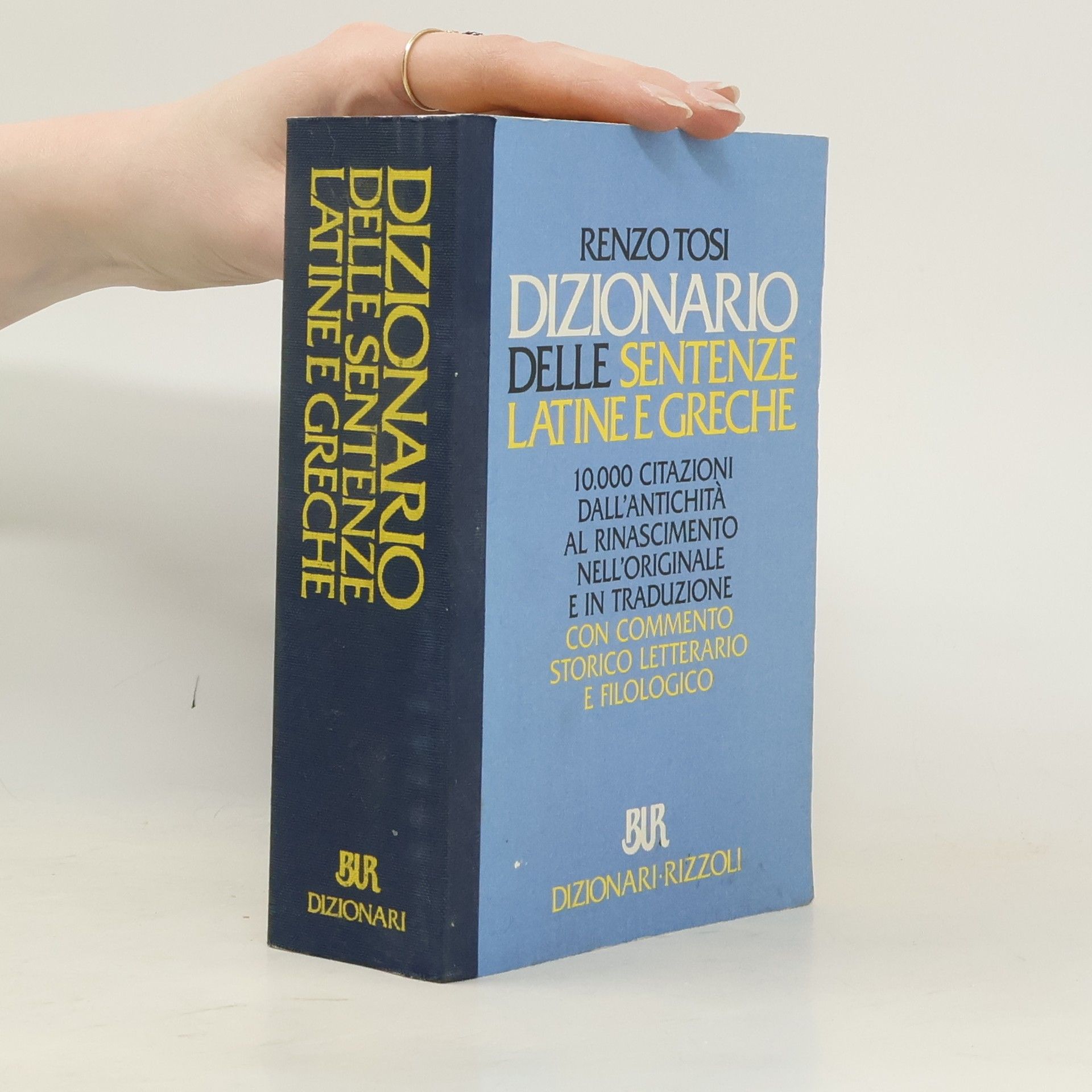 Renzo Tosi BUR Dizionari - 516: Dizionario delle sentenze latine e greche