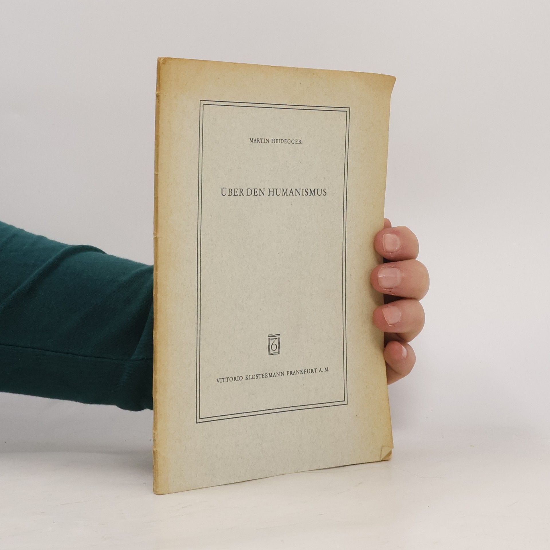 Martin Heidegger Über den Humanismus