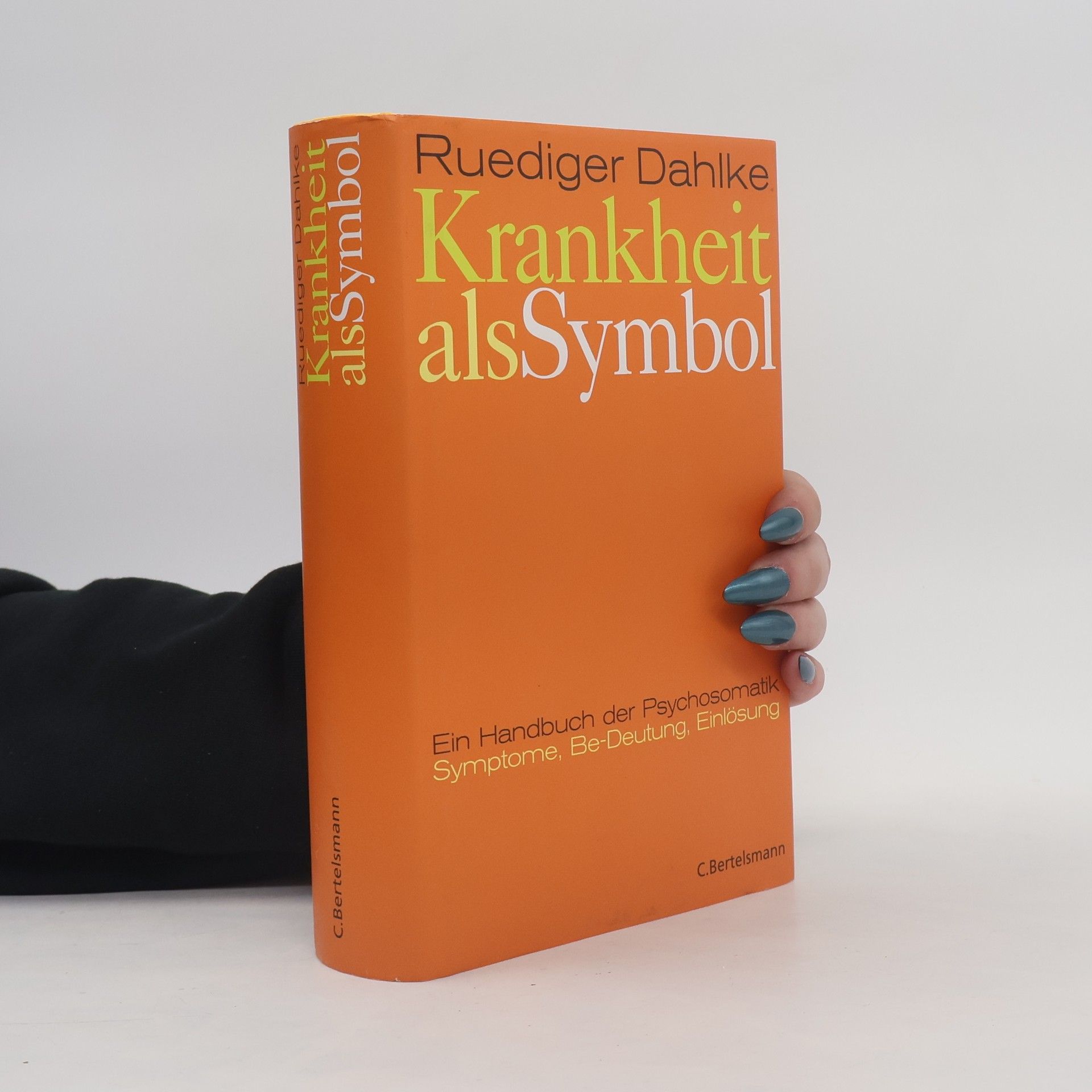 Ruediger Dahlke Krankheit als Symbol