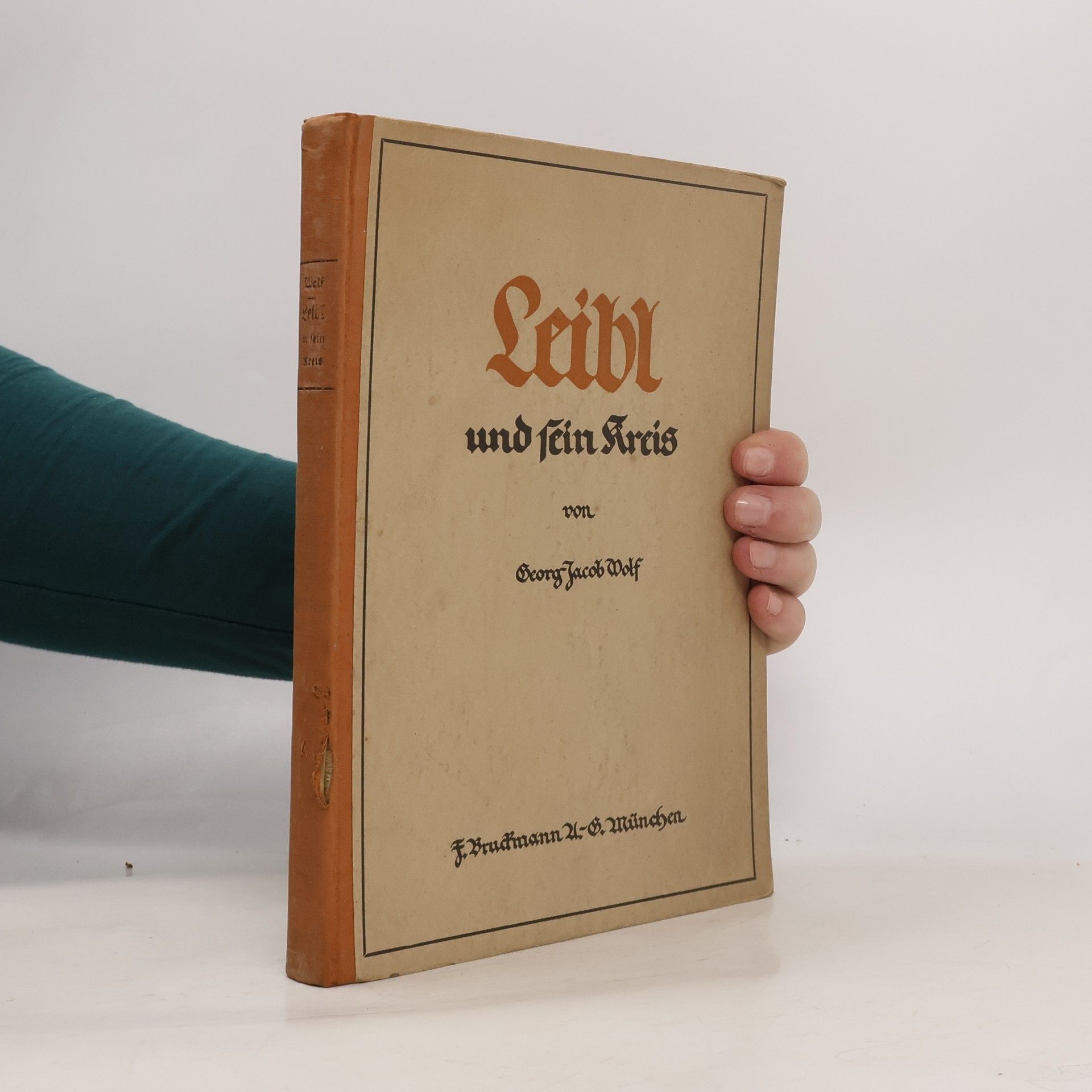 Georg Jacob Wolf Leibl und sein Kreis