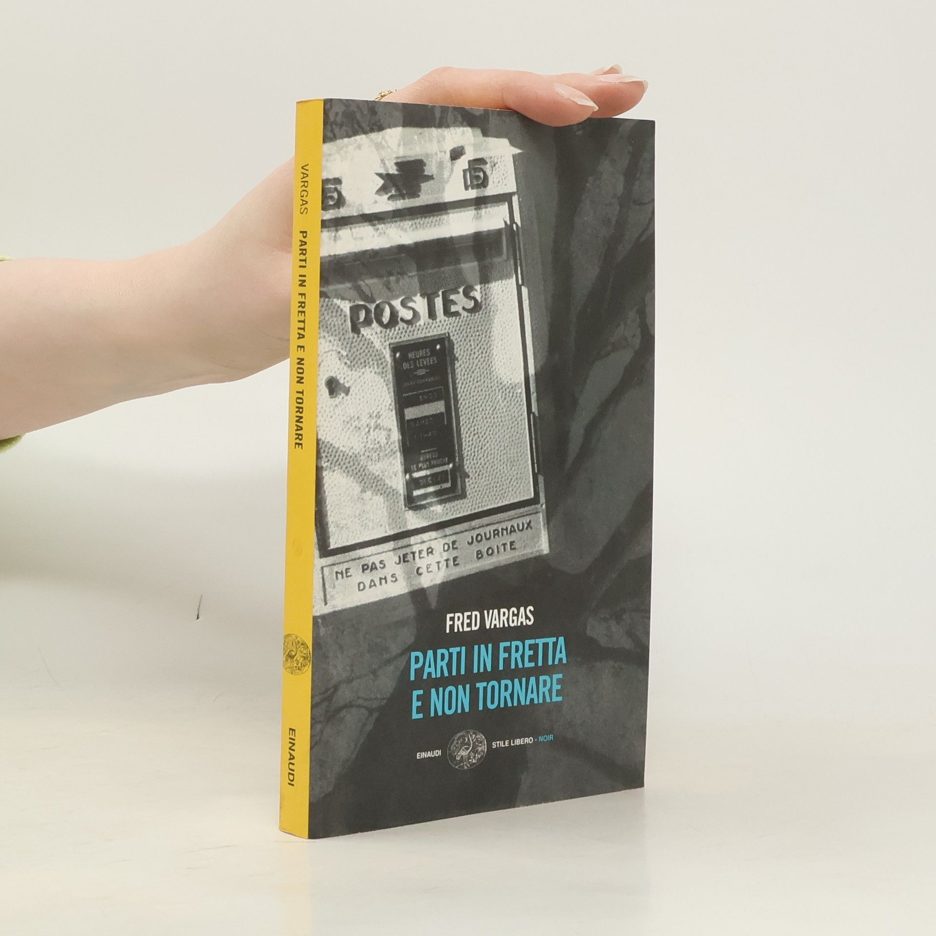 Fred Vargas Parti in fretta e non tornare