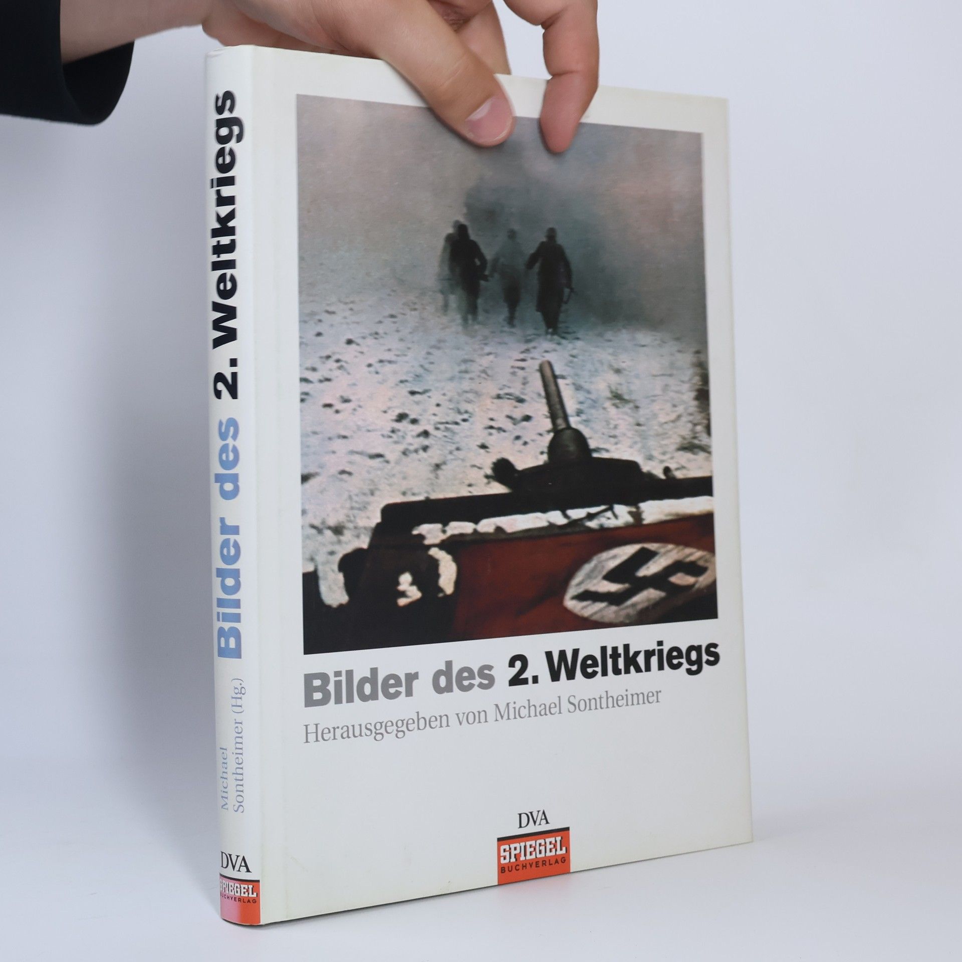 Michael Sontheimer Bilder des 2. Weltkriegs