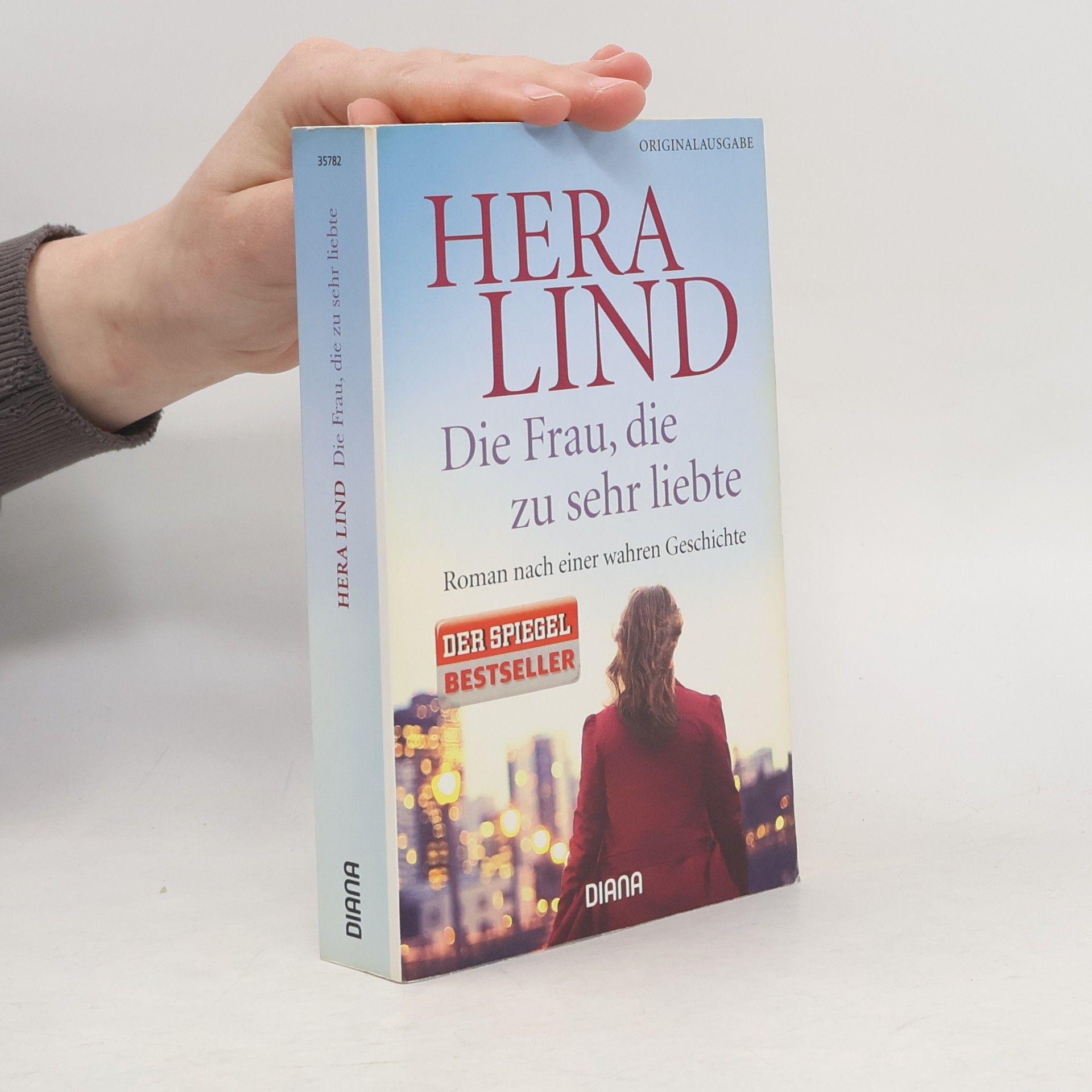 Hera Lind Die Frau, die zu sehr liebte