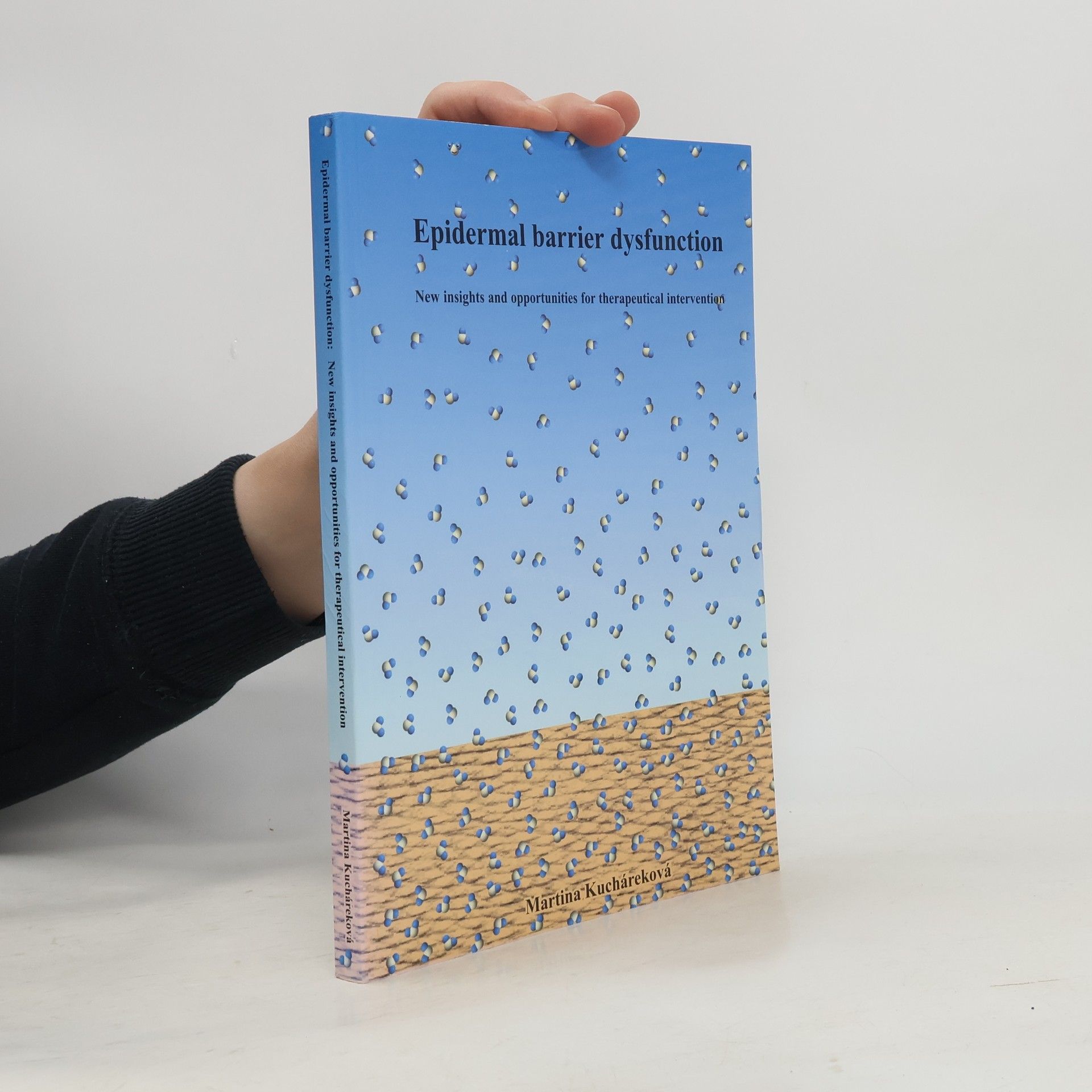 Martina Kucháreková Epidermal Barrier Dysfunction