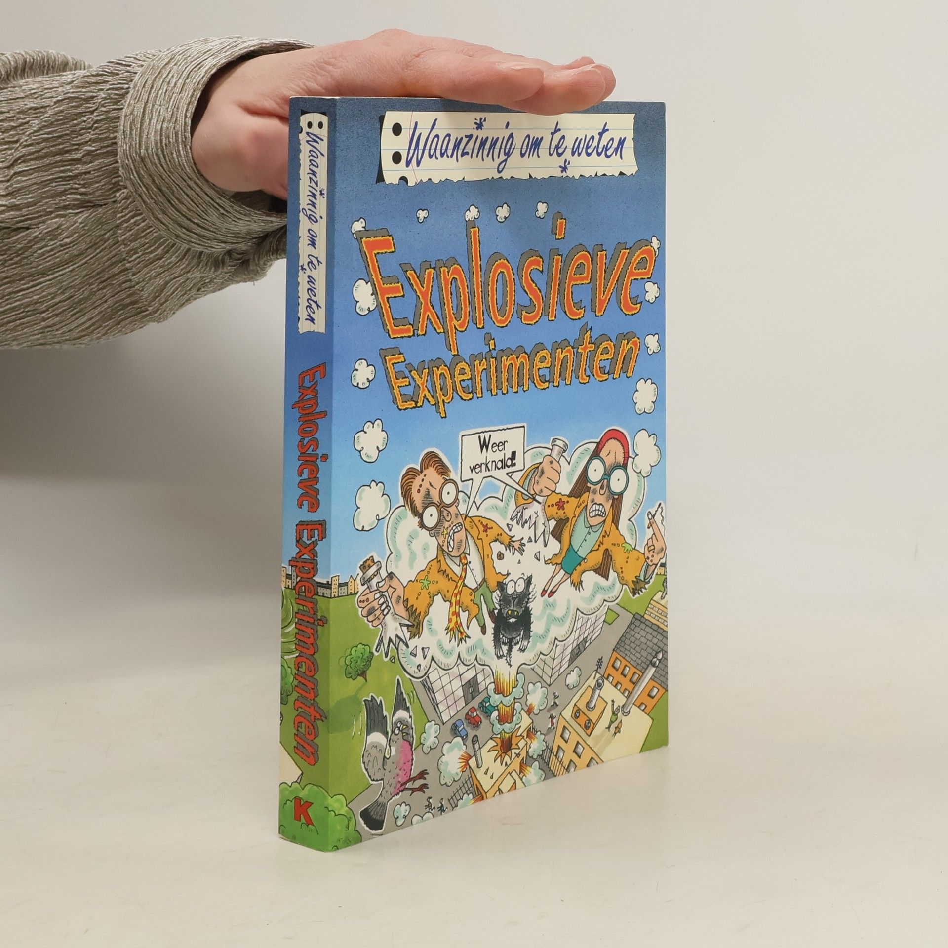 Waanzinnig om te weten: Explosieve experimenten
