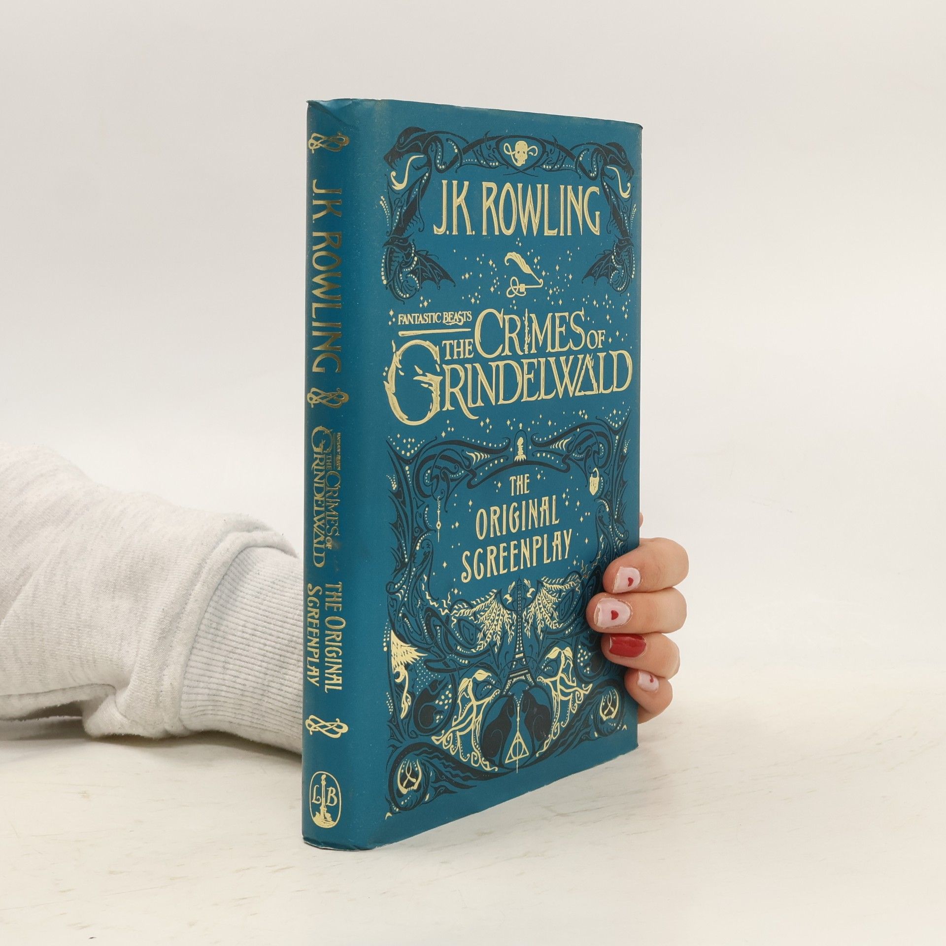 J. K. Rowling Fantastic Beasts. The Crimes of Grindelwald. The Original Screenplay