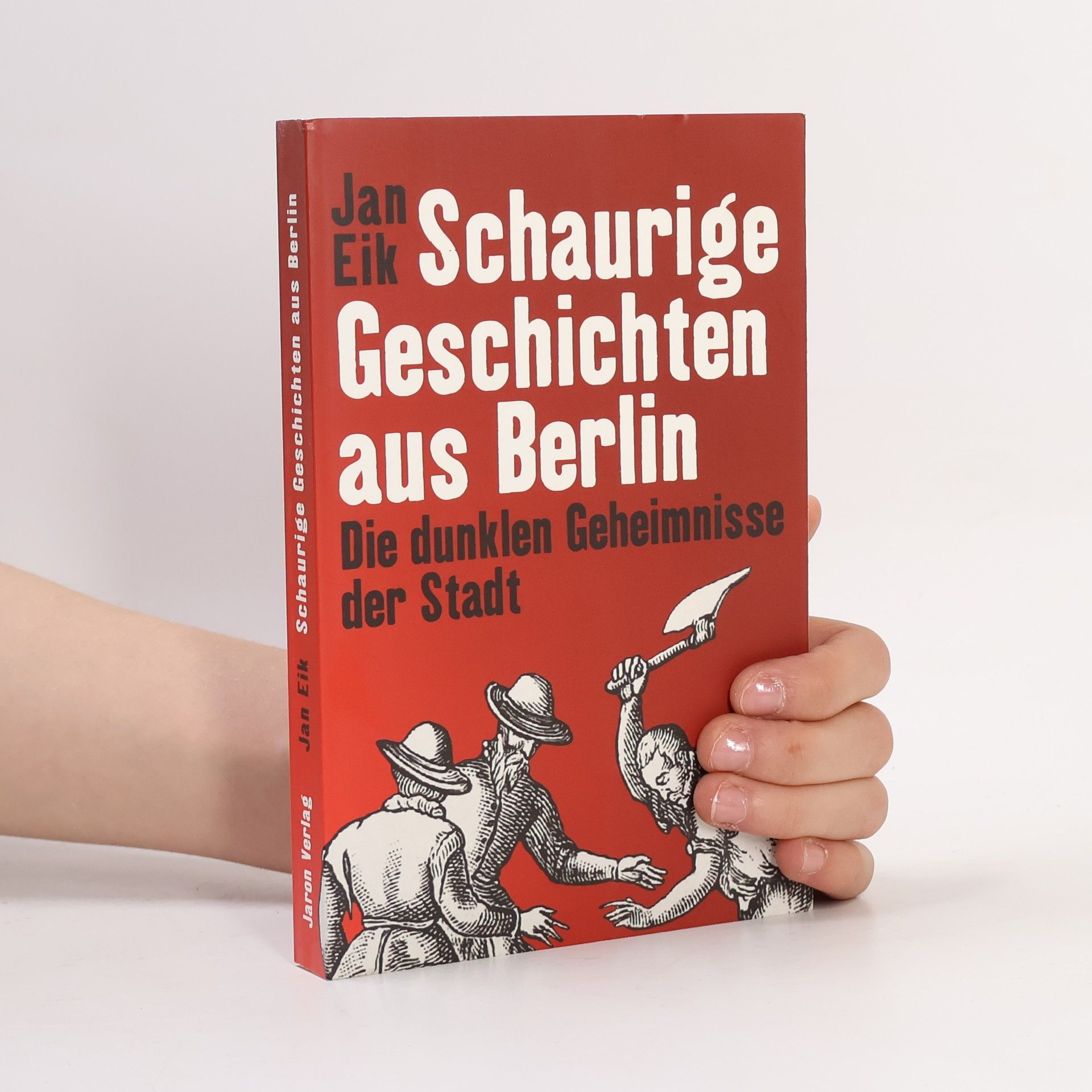 Jan Eik Schaurige Geschichten aus Berlin