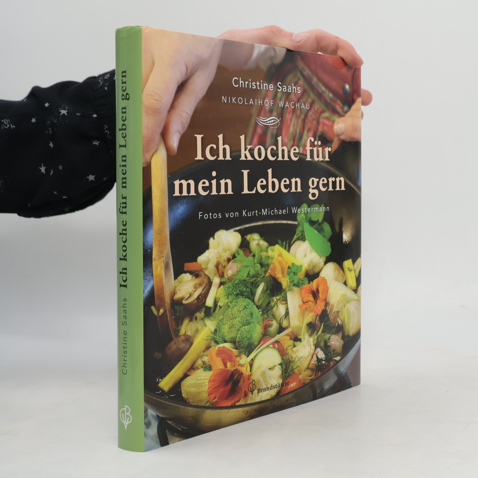 Christine Saahs Ich koche für mein Leben gern