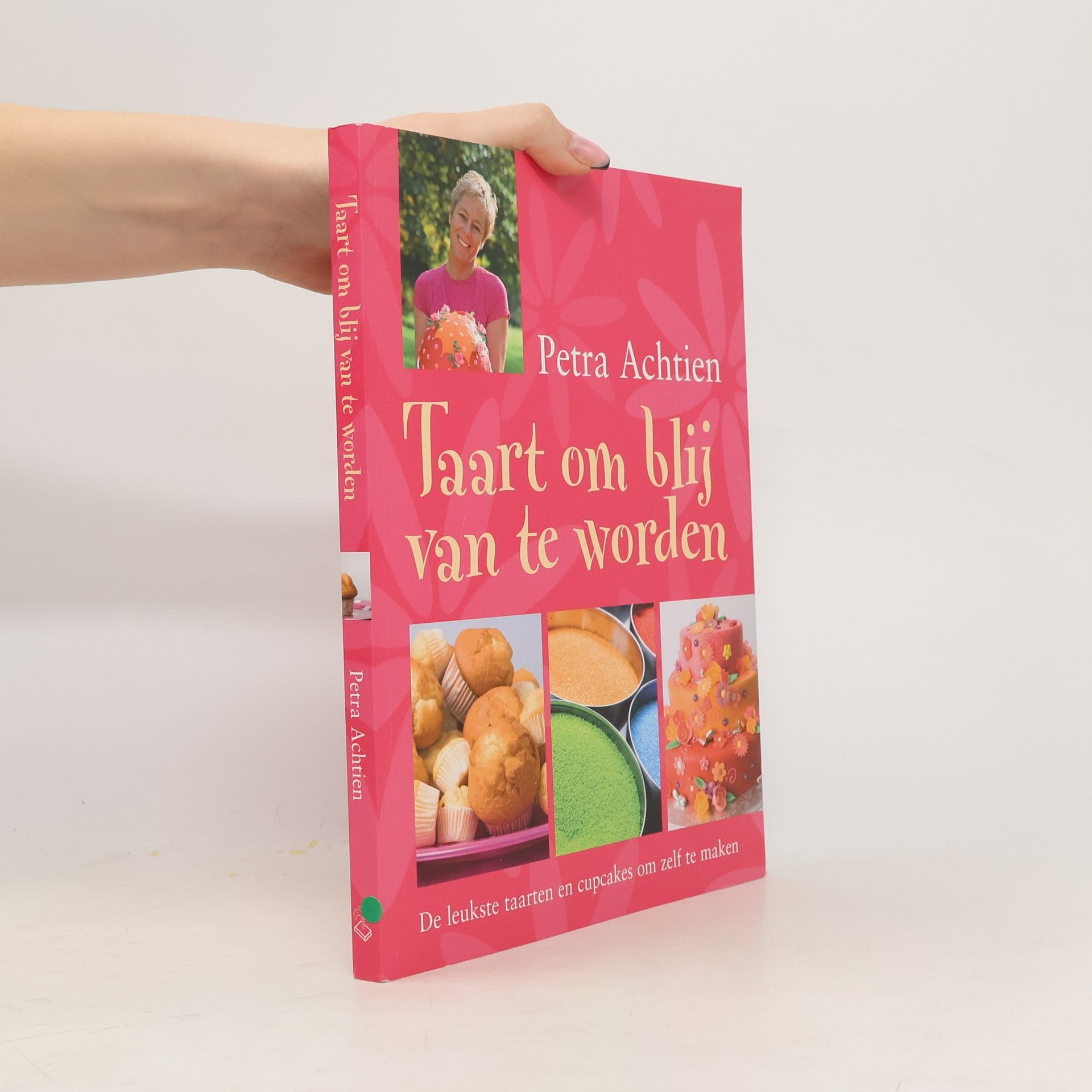 Petra Achtien Taart om blij van te worden