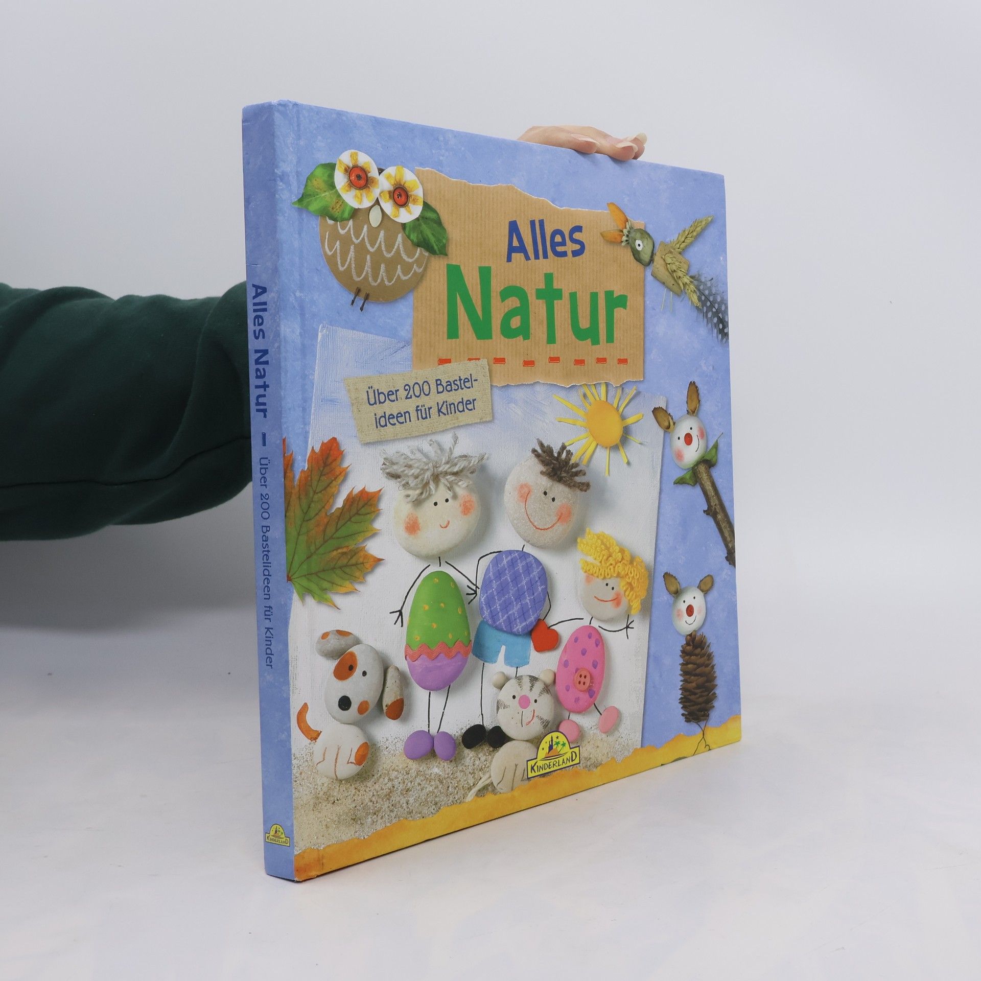 Kolektív autorov Alles Natur. Über 200 Bastelideen für Kinder