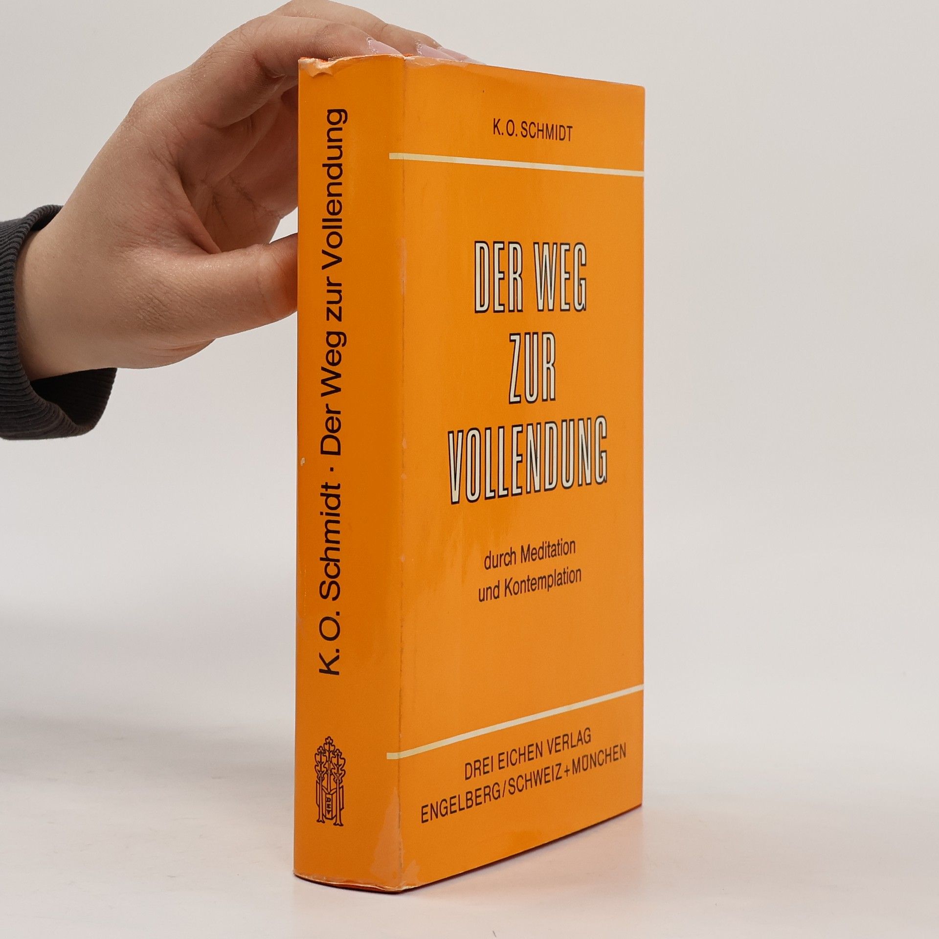 Karl Otto Schmidt Der Weg zur Vollendung