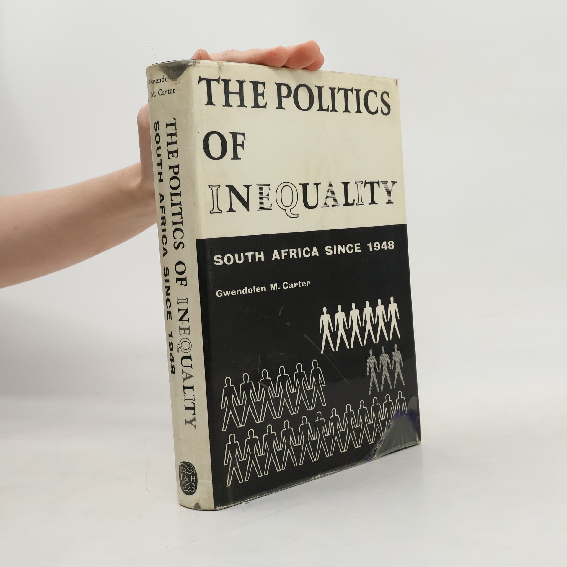 Gwendolen M. Carter The Politics of Inequality