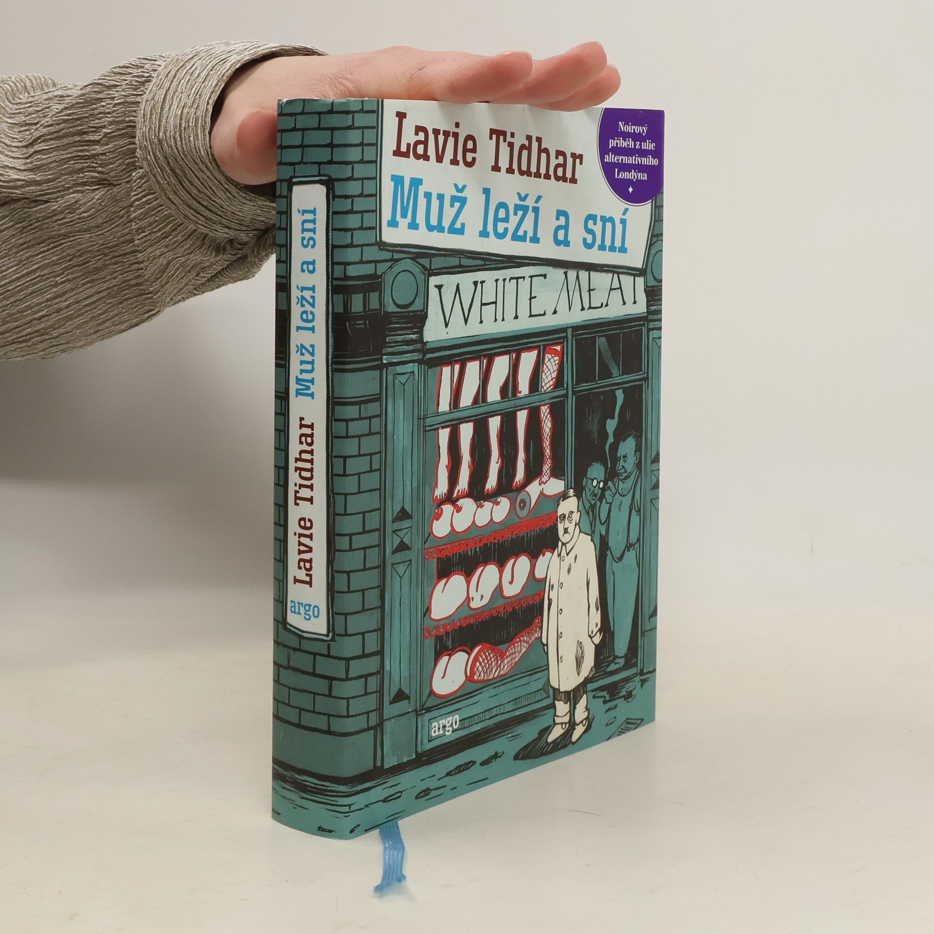 Lavie Tidhar Muž leží a sní