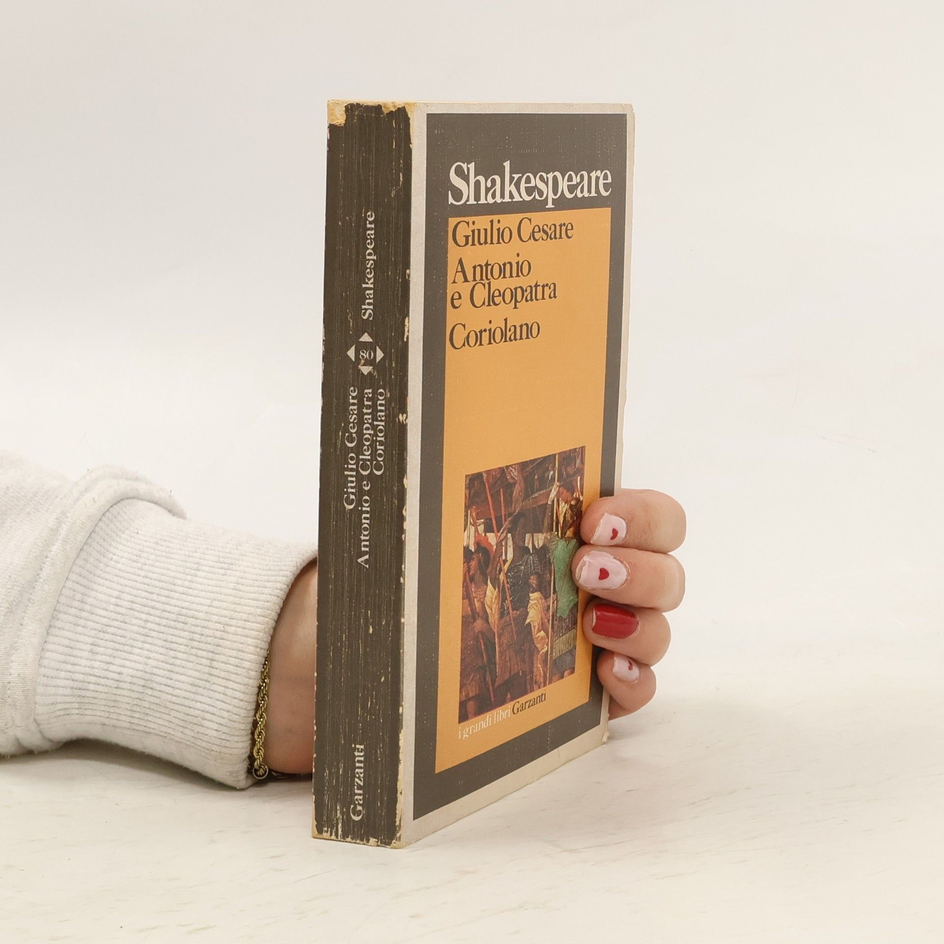 William Shakespeare Giulio Cesare. Antonio e Cleopatra. Coriolano