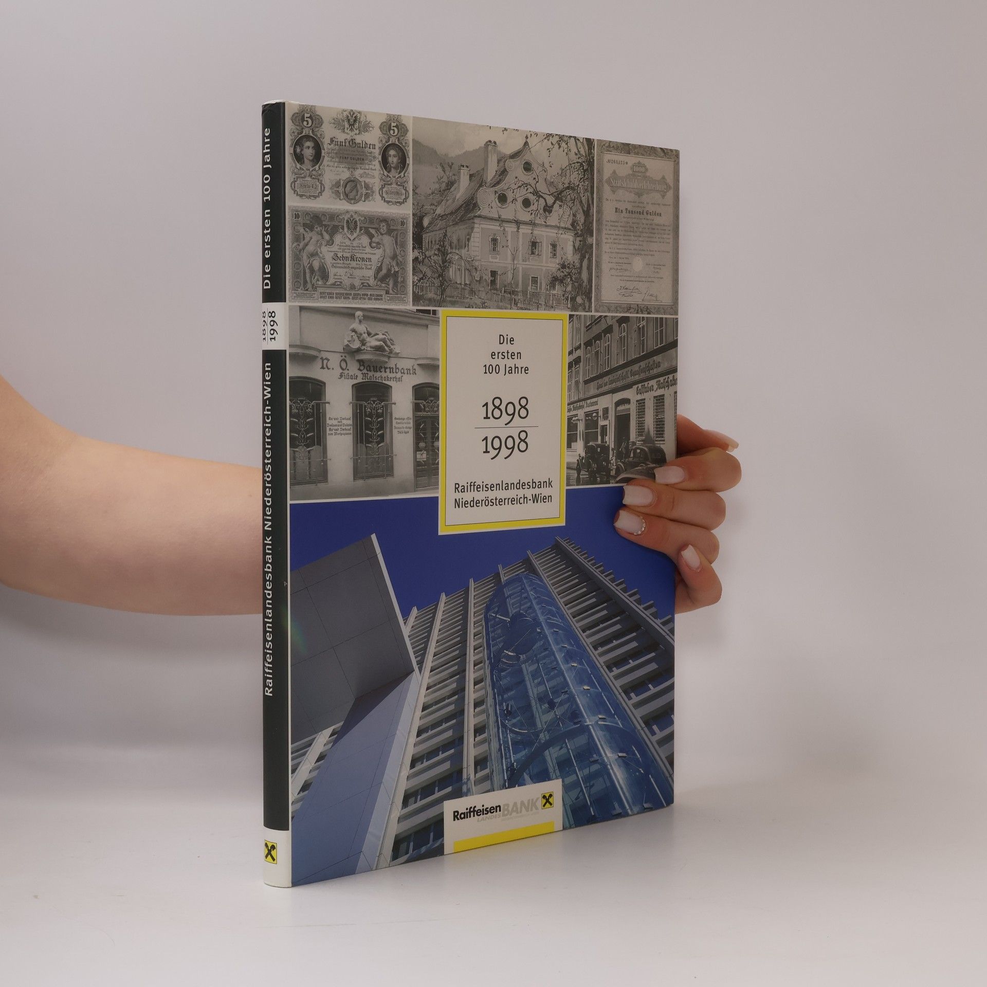 Autorenkollektiv Die ersten 100 Jahre 1898-1998