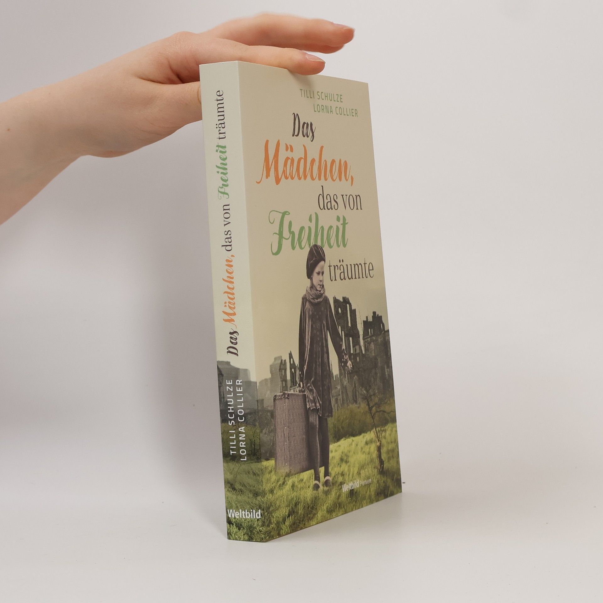 Tilli Schulze Das Mädchen, das von Freiheit träumte
