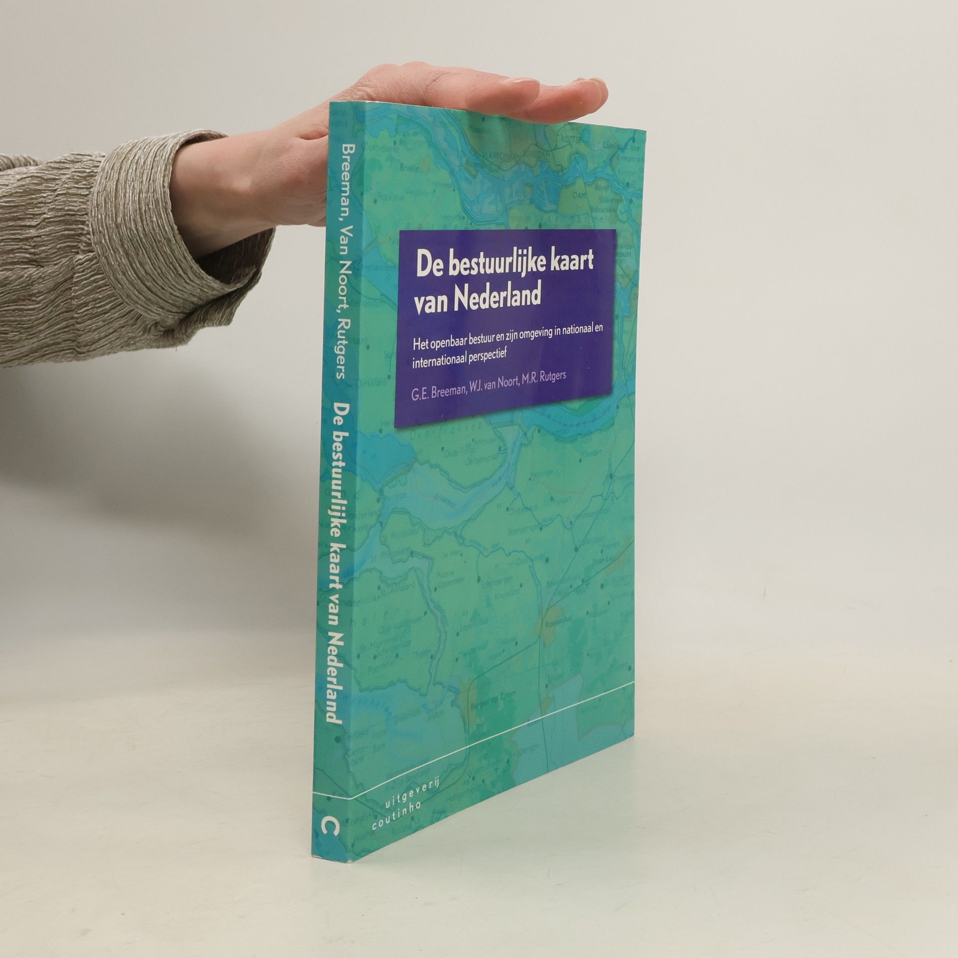 Gerard E. Breeman De bestuurlijke kaart van Nederland