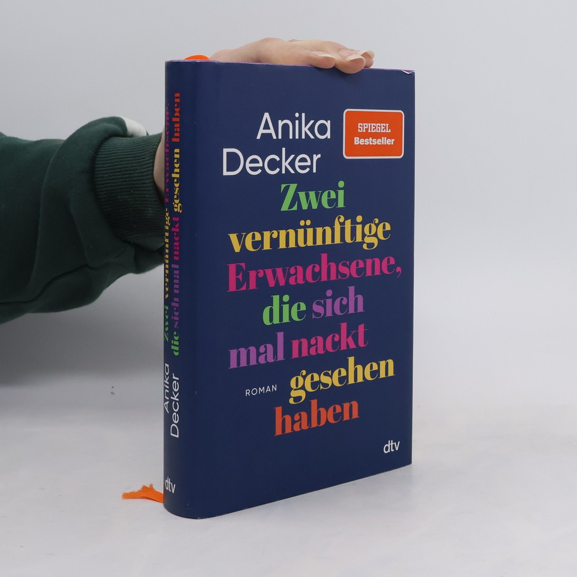 Anika Decker Zwei vernünftige Erwachsene, die sich mal nackt gesehen haben