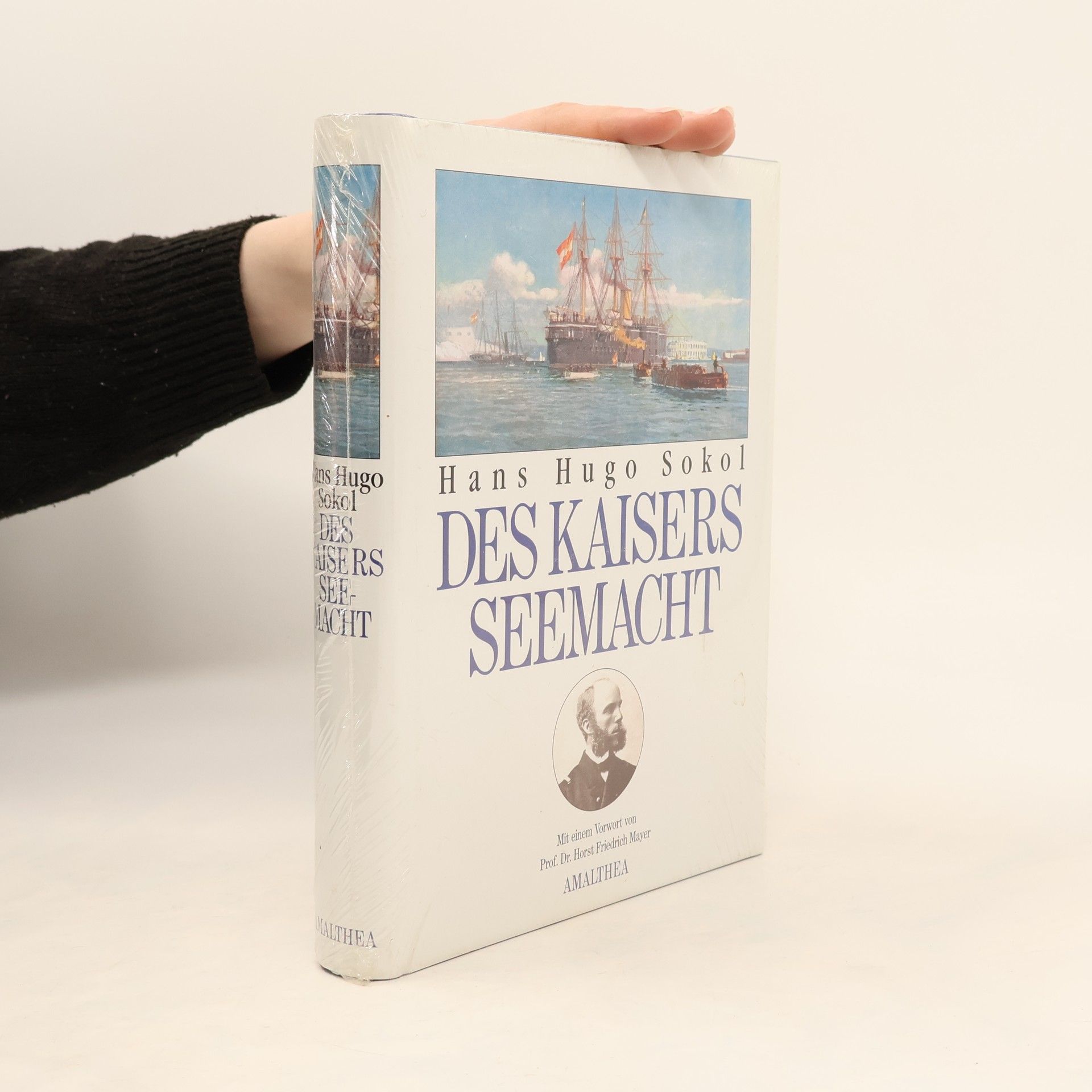 Hans Hugo Sokol Des Kaisers Seemacht