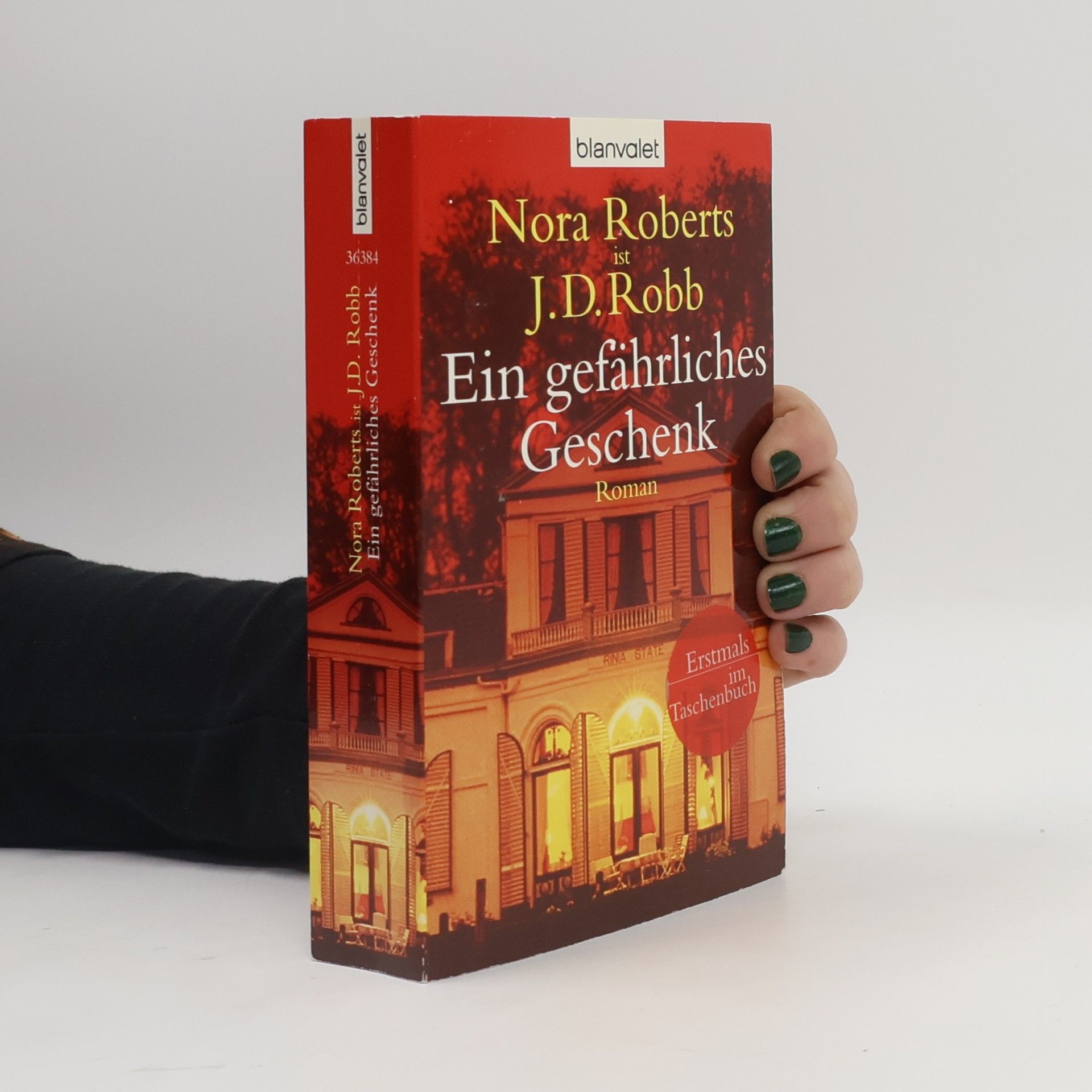 Nora Roberts Ein gefährliches Geschenk