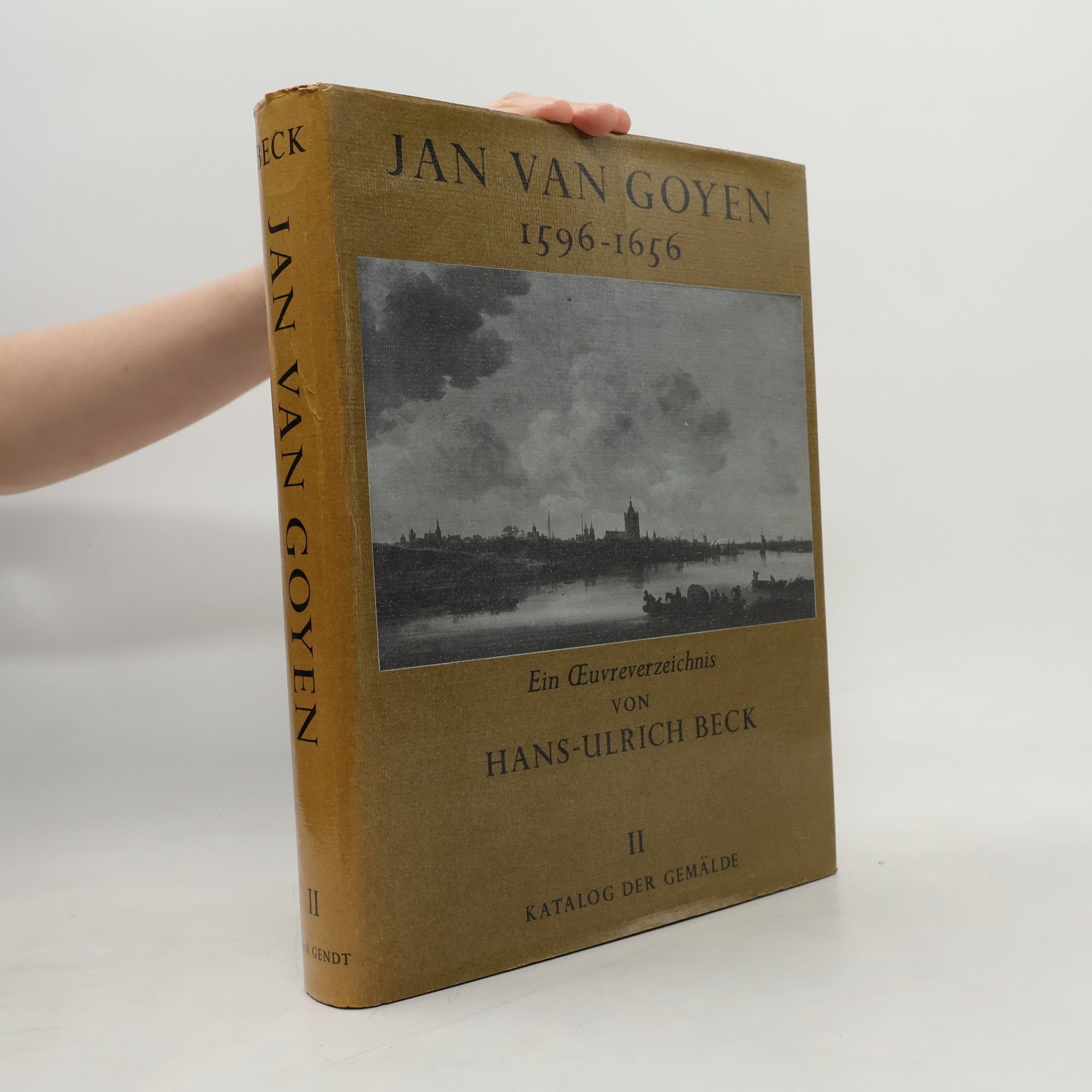 Jan van Goyen, 1596-1656: Katalog der Gemälde