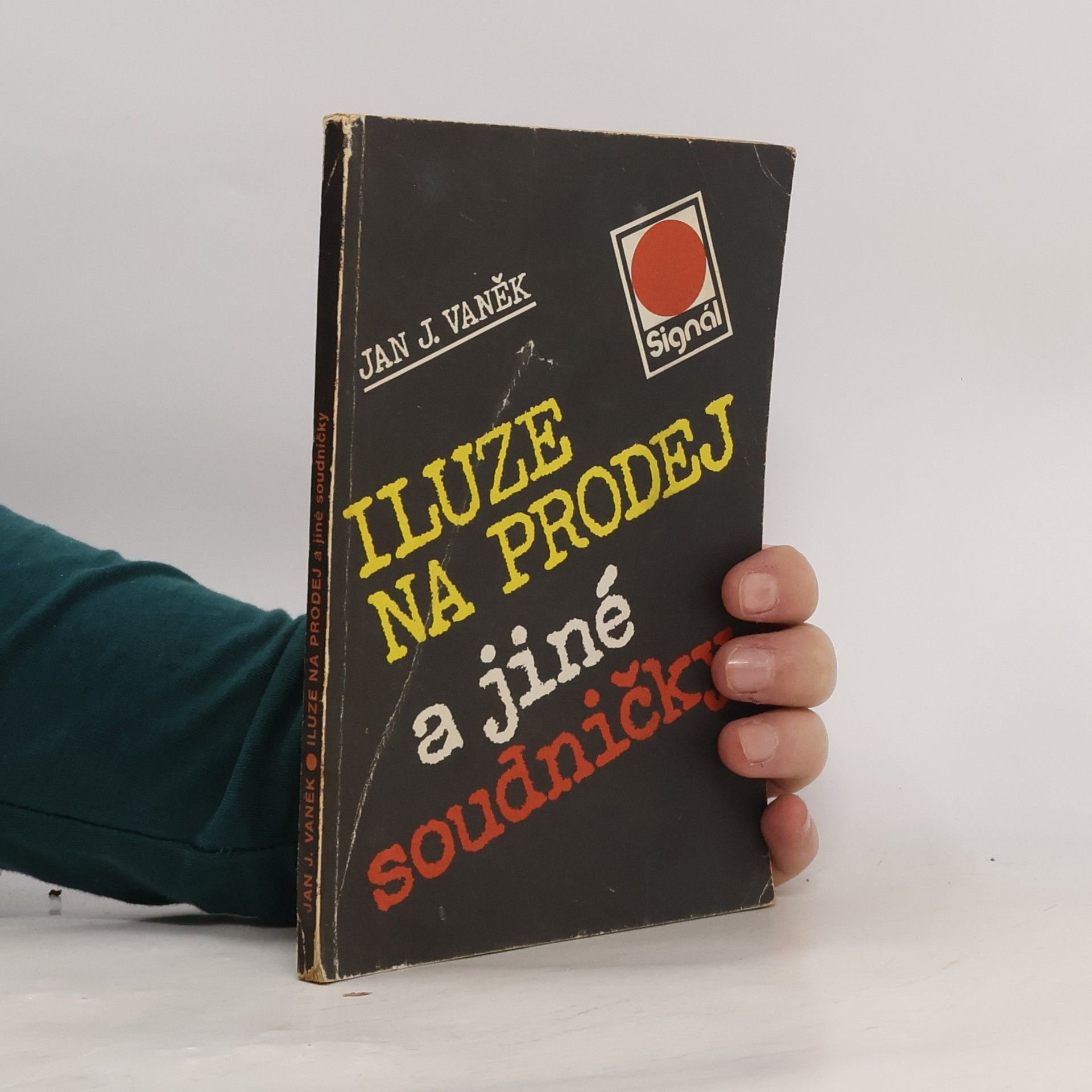 Iluze na prodej a jiné soudničky