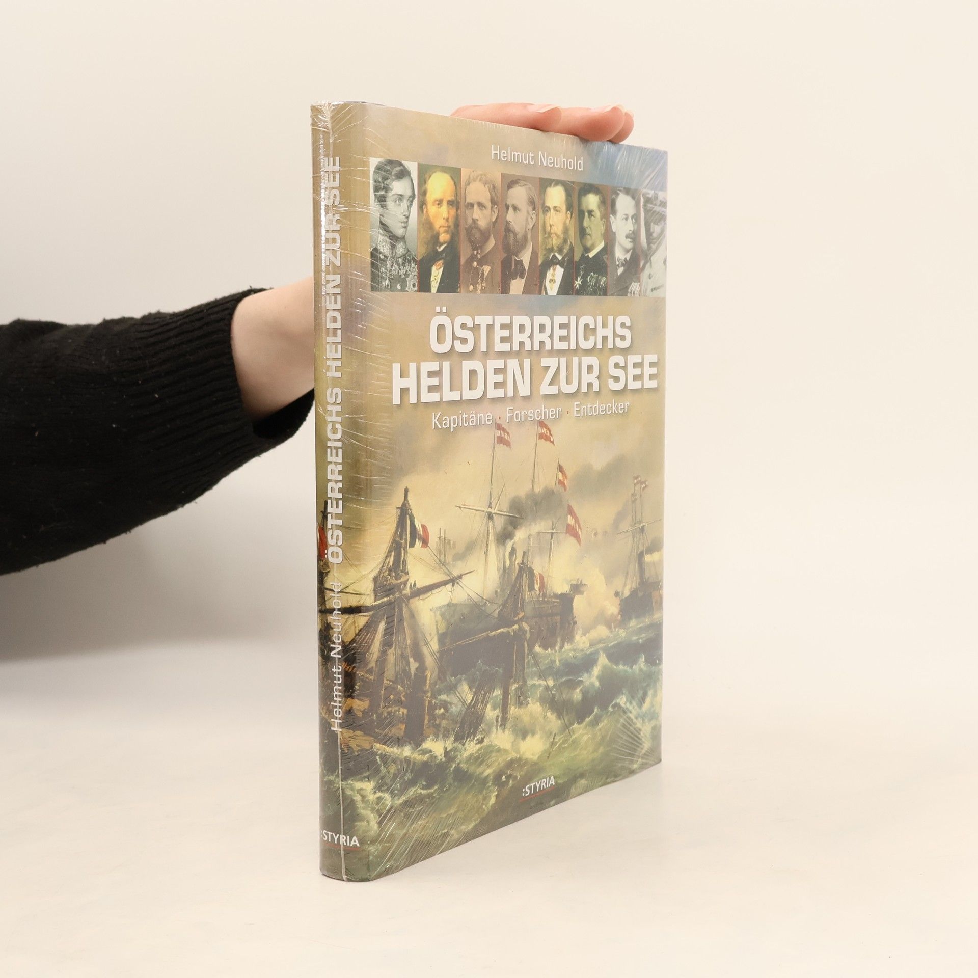 Helmut Neuhold Österreichs Helden zu See