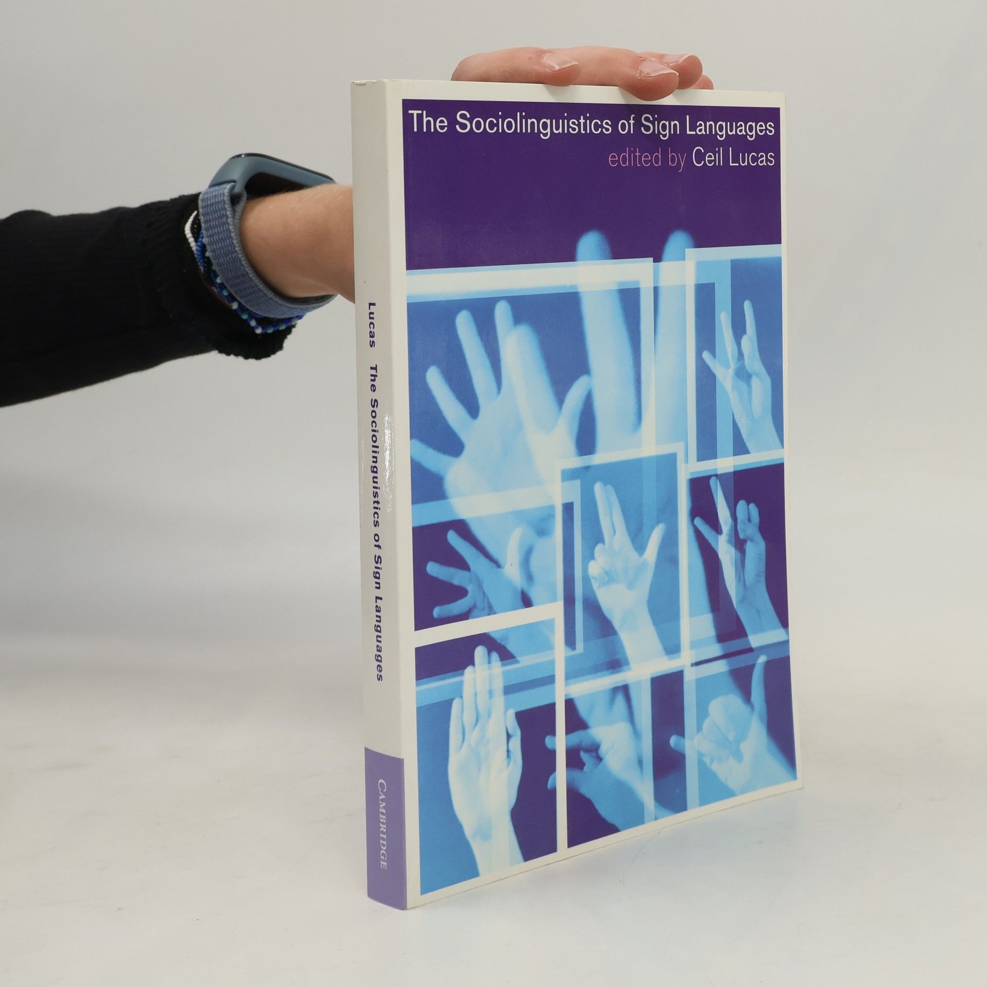 Ceil Lucas The Sociolinguistics of Sign Languages