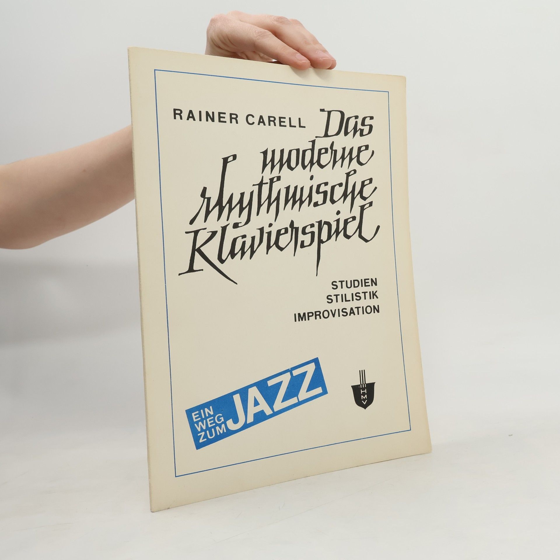 Rainer Carell Das moderne rhythmische Klavierspiel