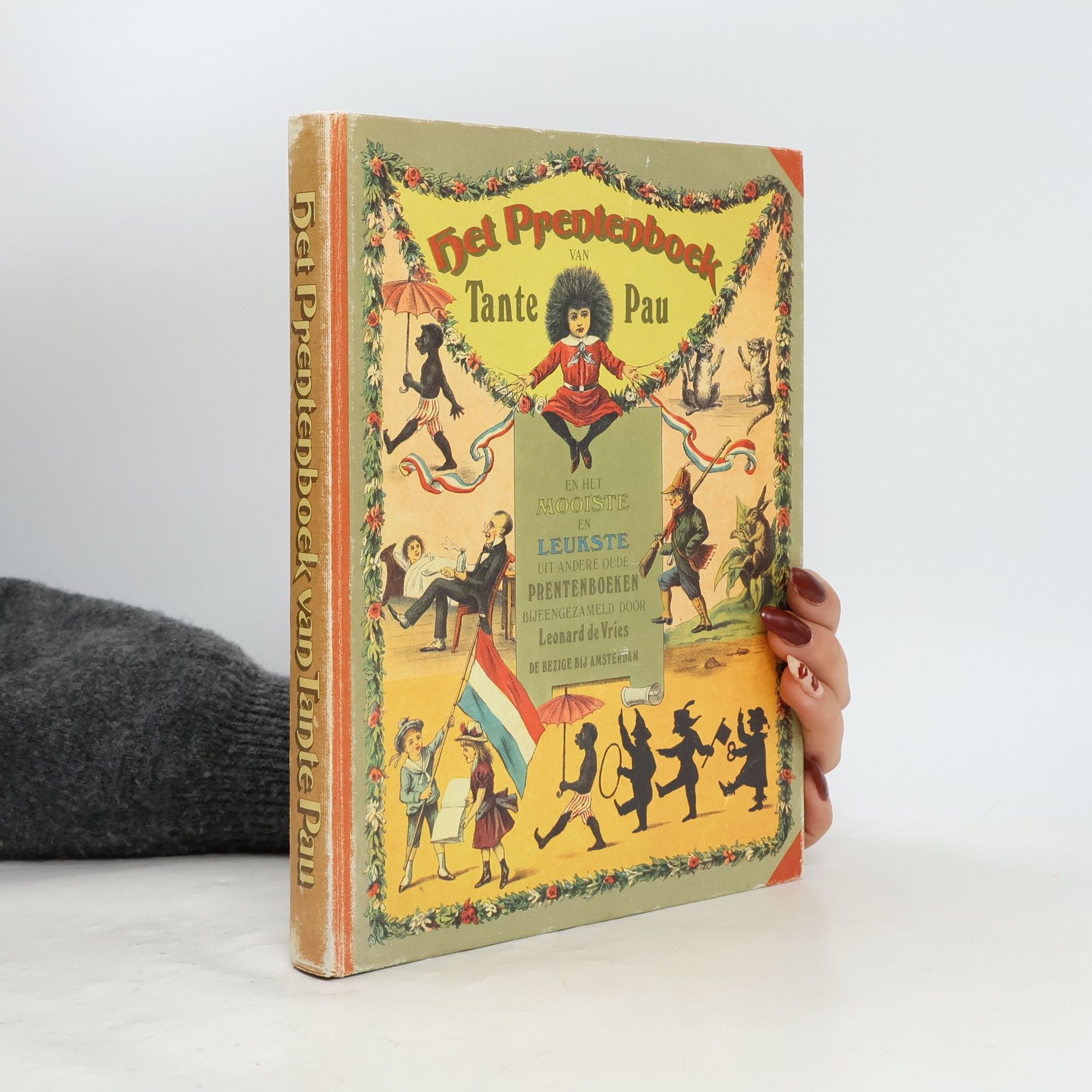 Leonard Van Amstel Devries Het Prentenboek van Tante Pau en het mooiste en leukste uit andere oude prentenboeken