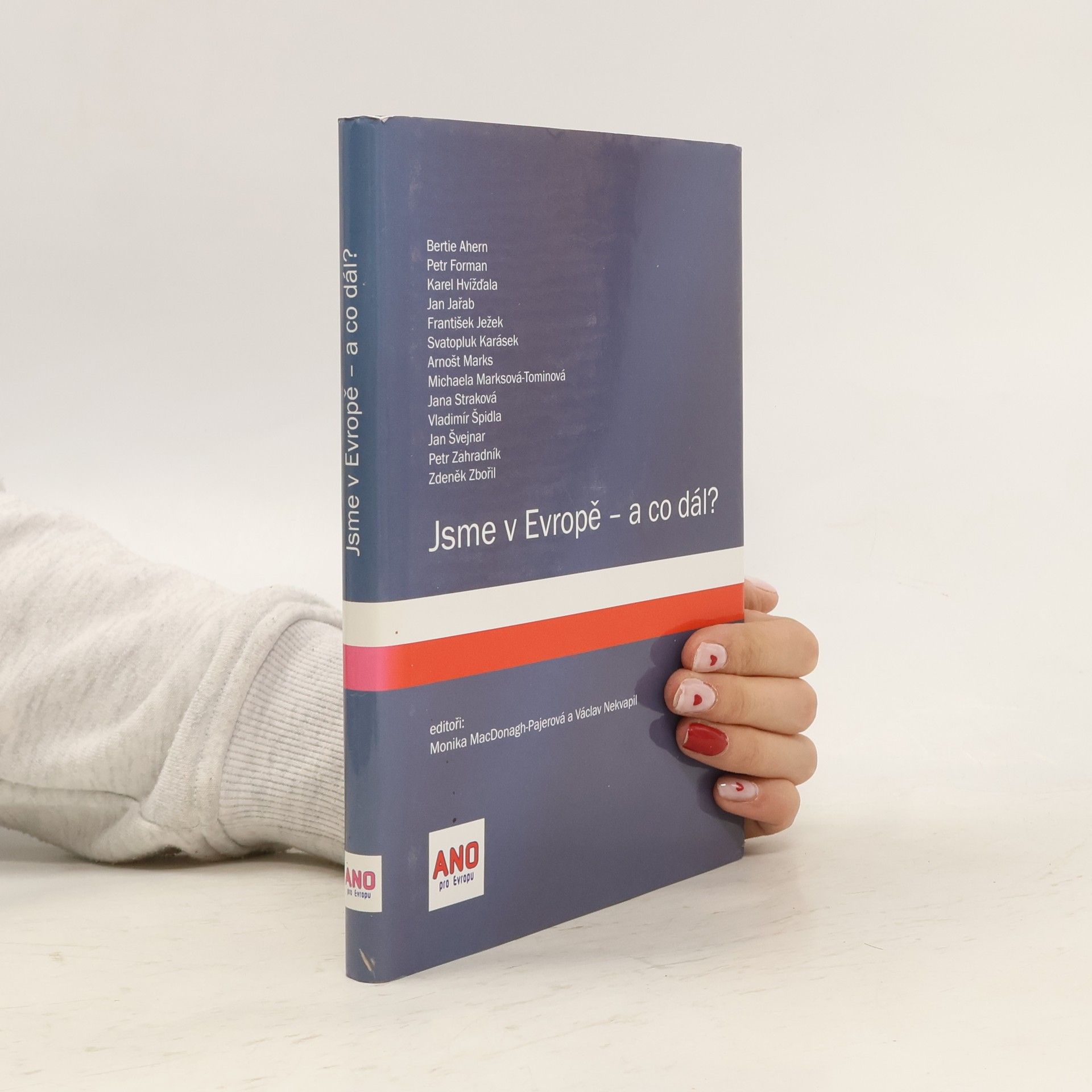 Collectif d'auteurs Jsme v Evropě - a co dál?