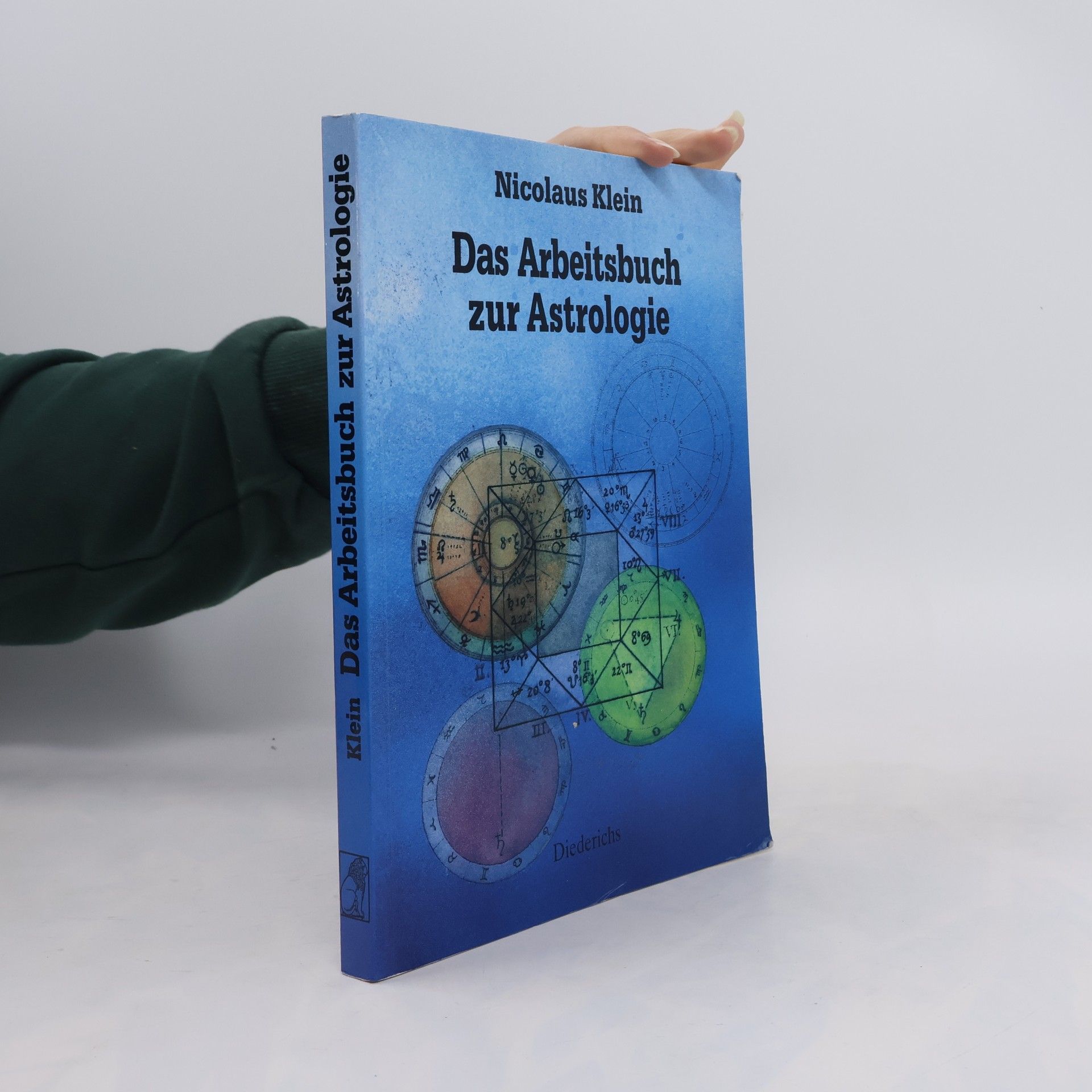 Nicolaus Klein Das Arbeitsbuch zur Astrologie
