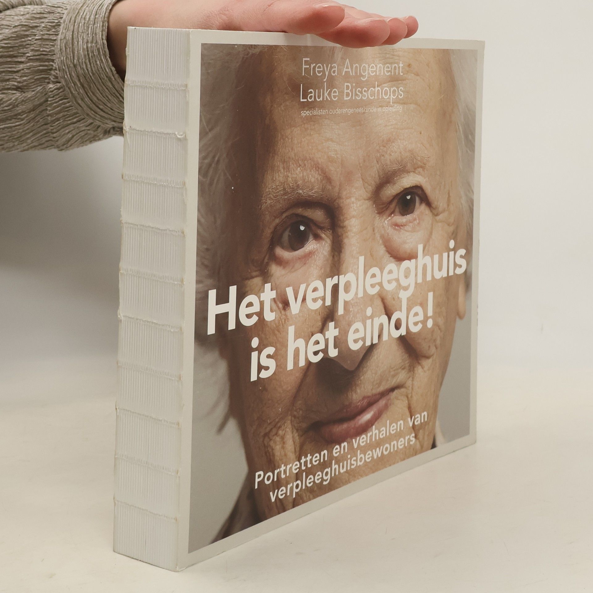 Freya Angenent Het verpleeghuis is het einde!