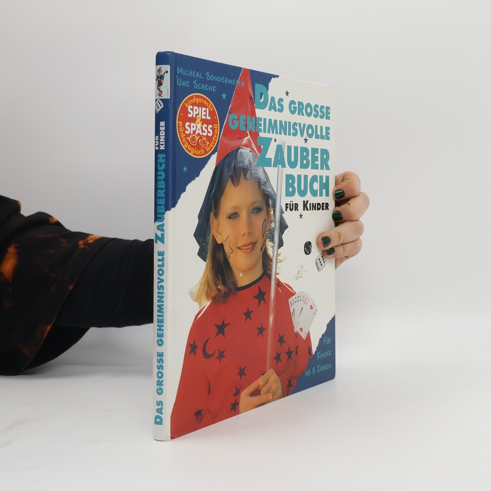 Uwe Schenk Das große geheimnisvolle Zauberbuch für Kinder.