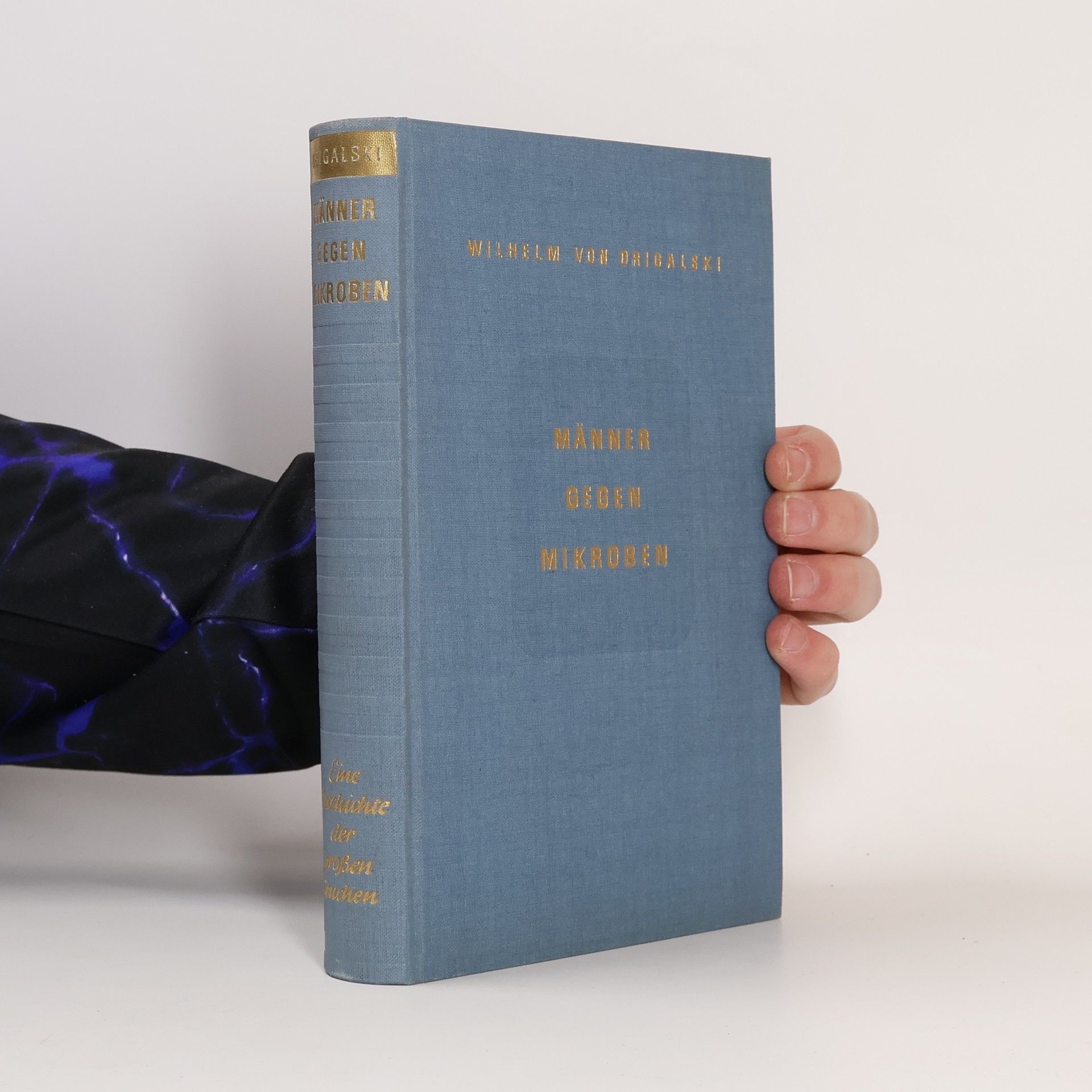 Wilhelm von Drigalski Männer gegen Mikroben