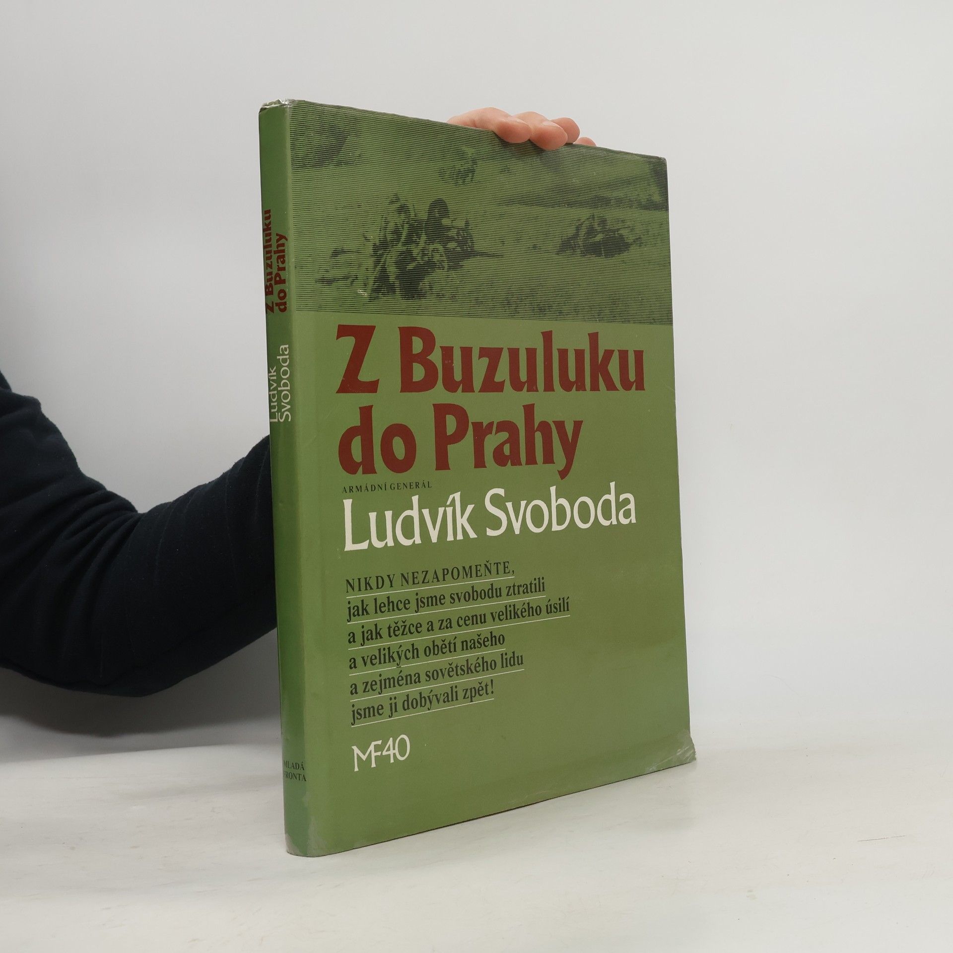 Ludvík Svoboda Z Buzuluku do Prahy