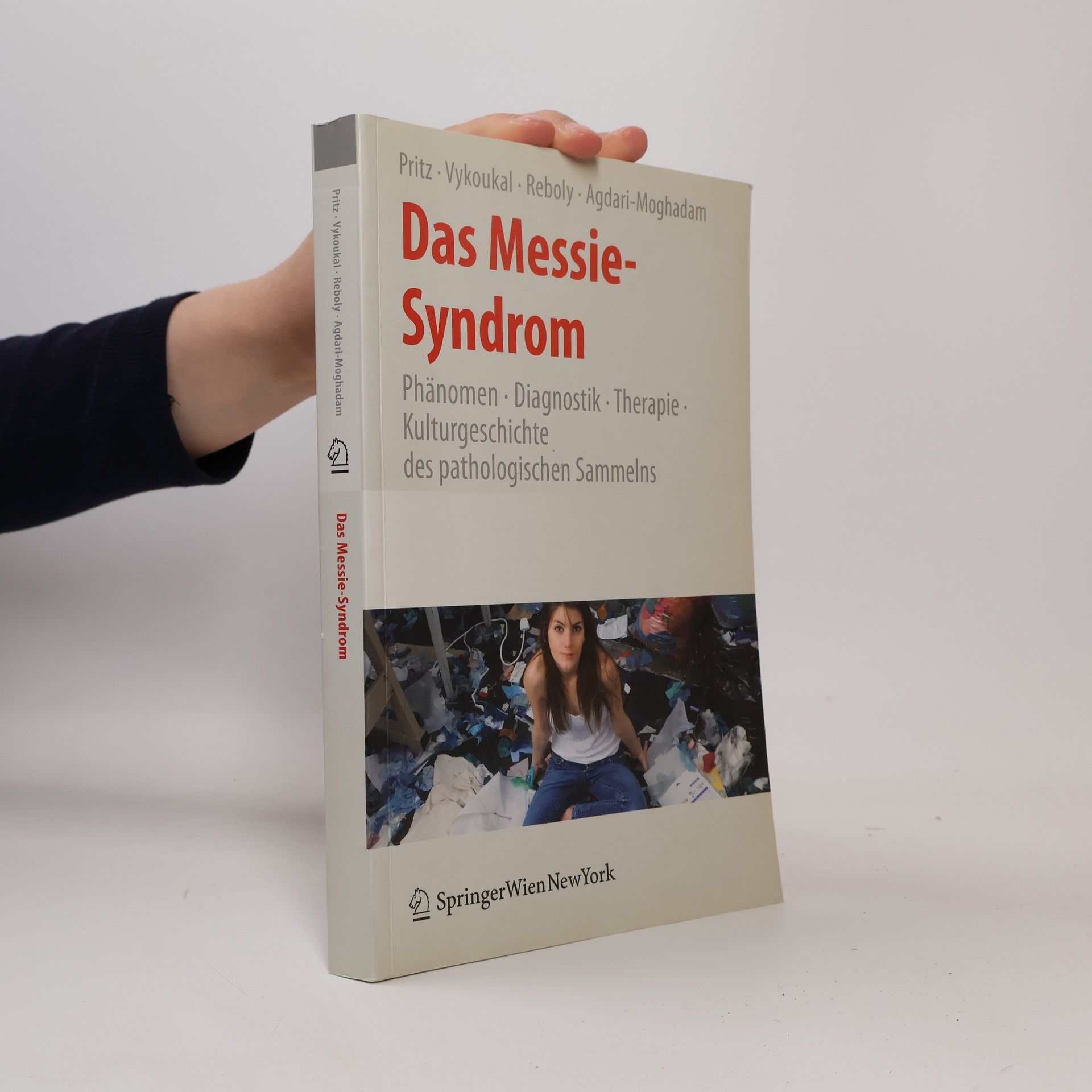 Alfred Pritz Das Messie-Syndrom
